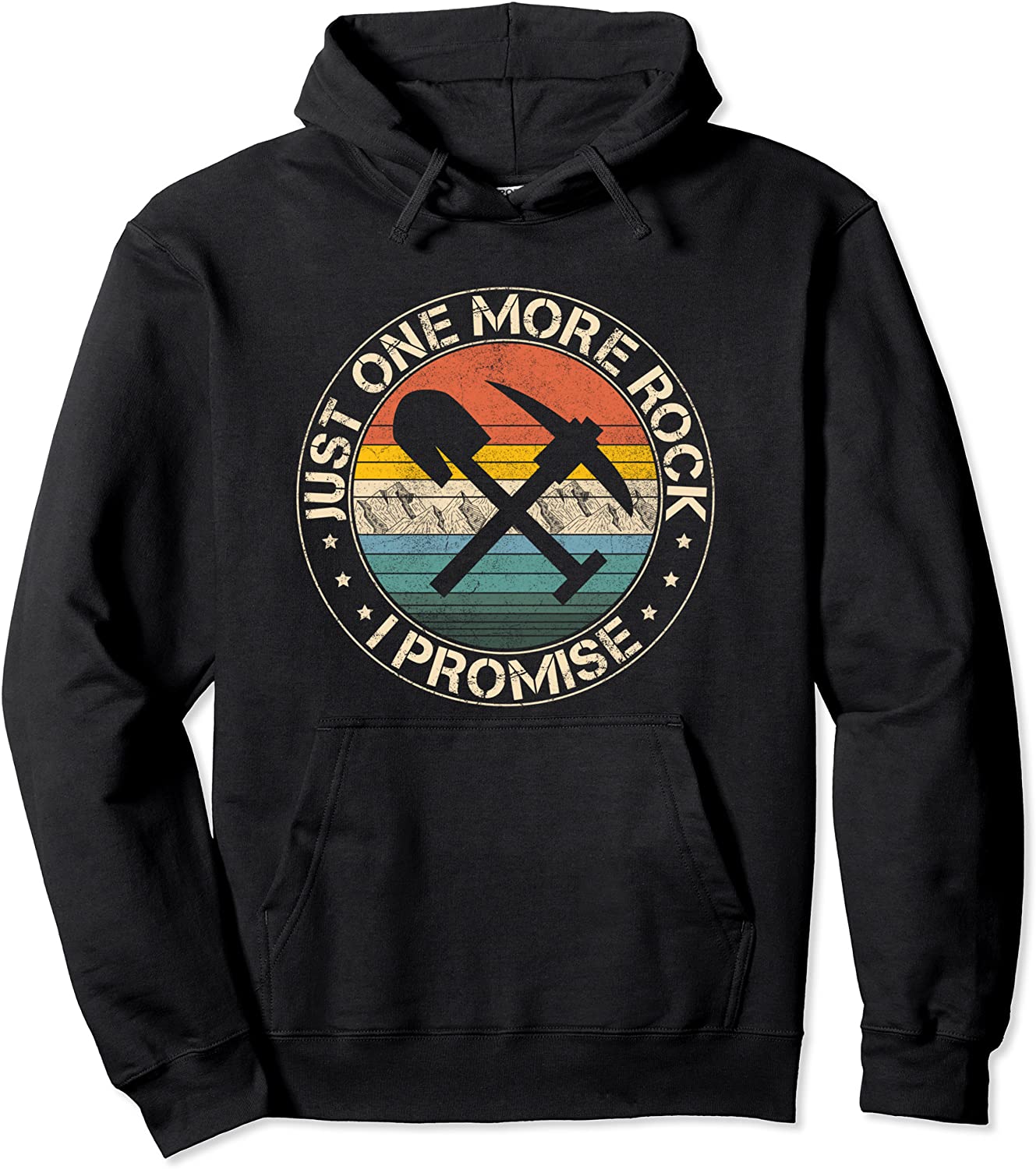 Vintage Geologist Gift - Just One More Rock I Promise Pullover Hoodie