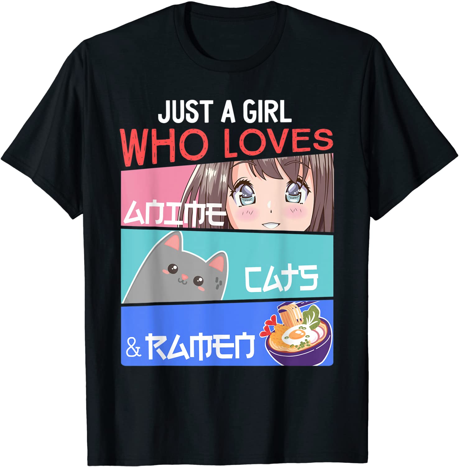 Just A Girl Who Loves Anime Cats Ramen Lover Kawaii Otaku T-Shirt
