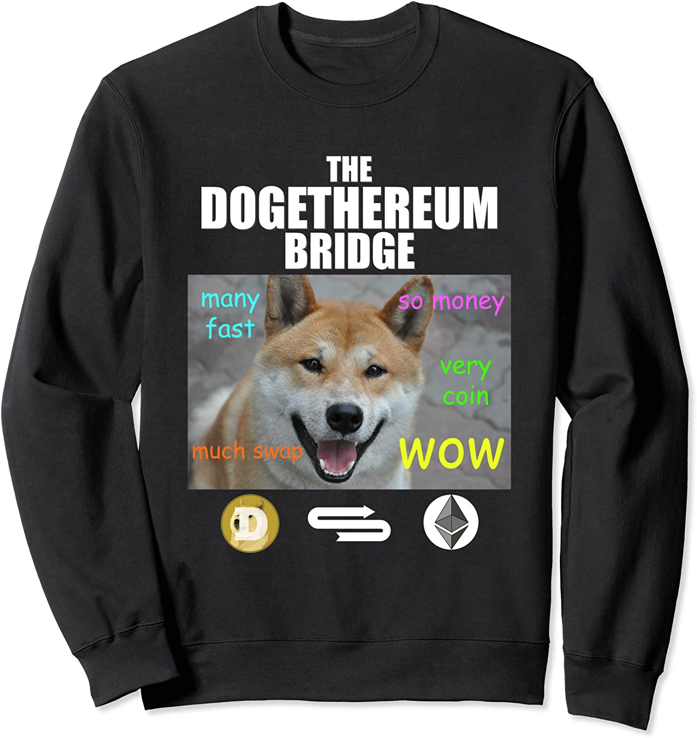 The Dogethereum Bridge Funny Ethereum Dogecoin Sweatshirt