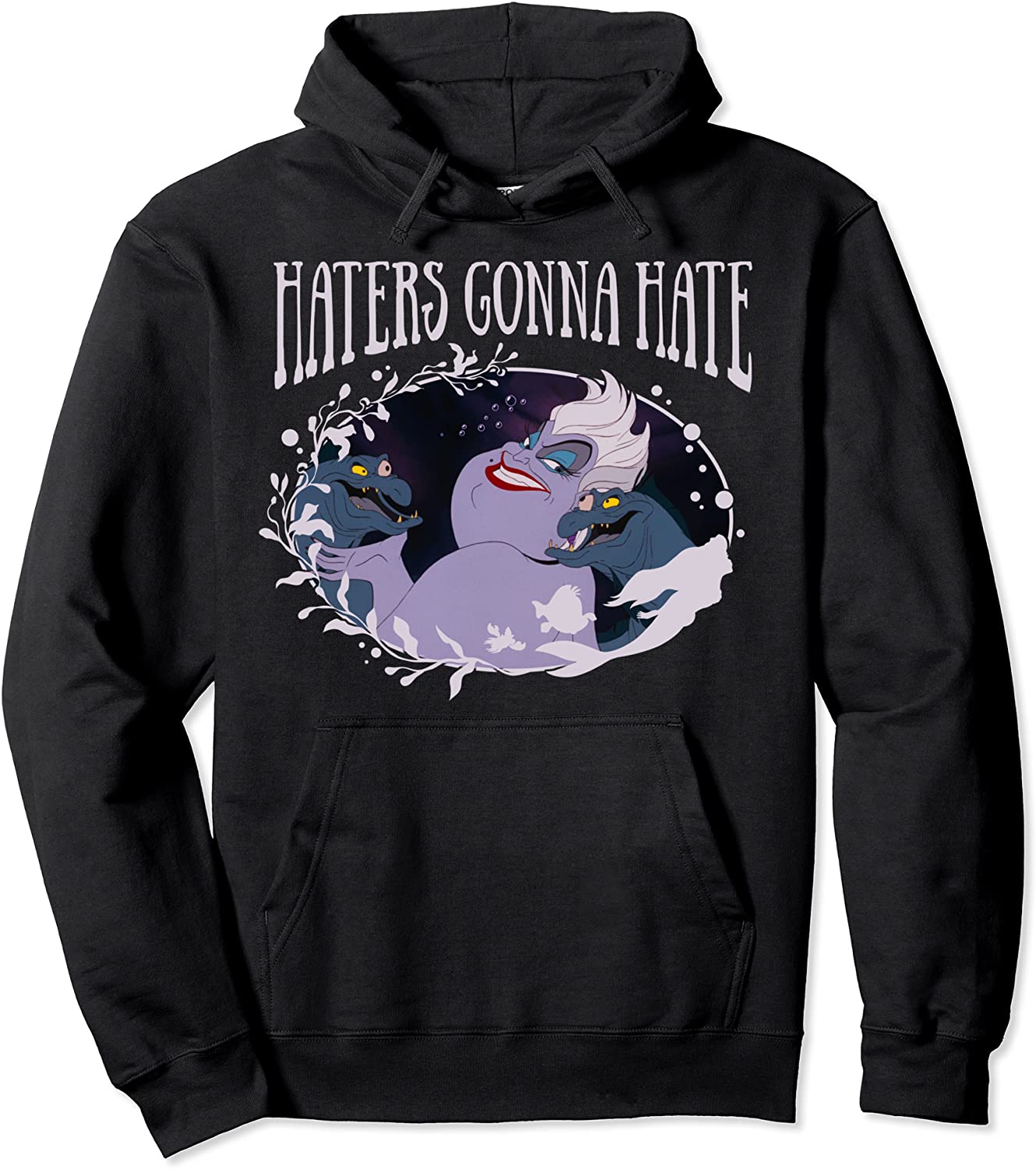 Disney Little Mermaid Ursula Haters Gonna Hate Hoodie