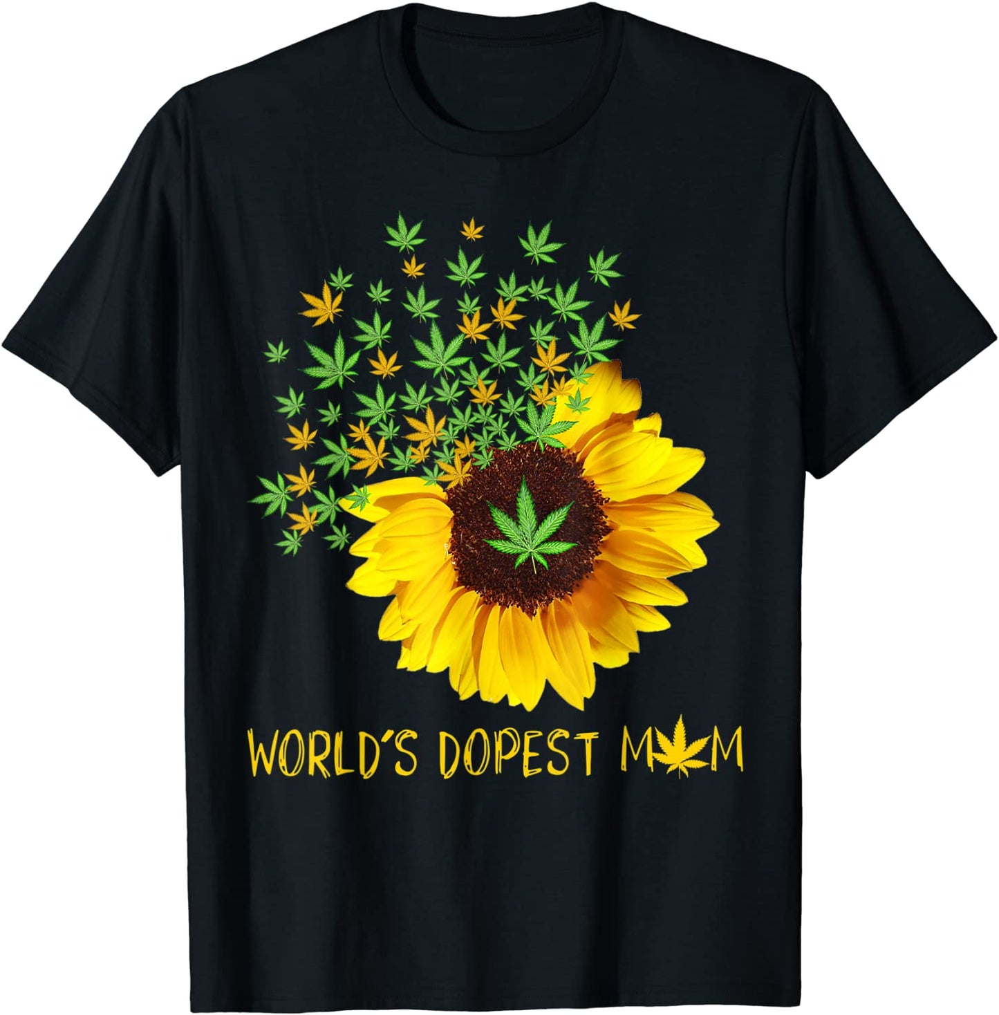 Worlds Dopest Mom Sunflower Weed Cannabis Funny T-Shirt