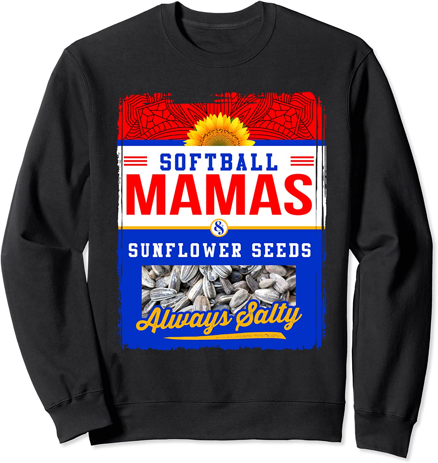 Softball Mamas and Sunflower Seeds Always Salty Shirt Gift Sweatshirt