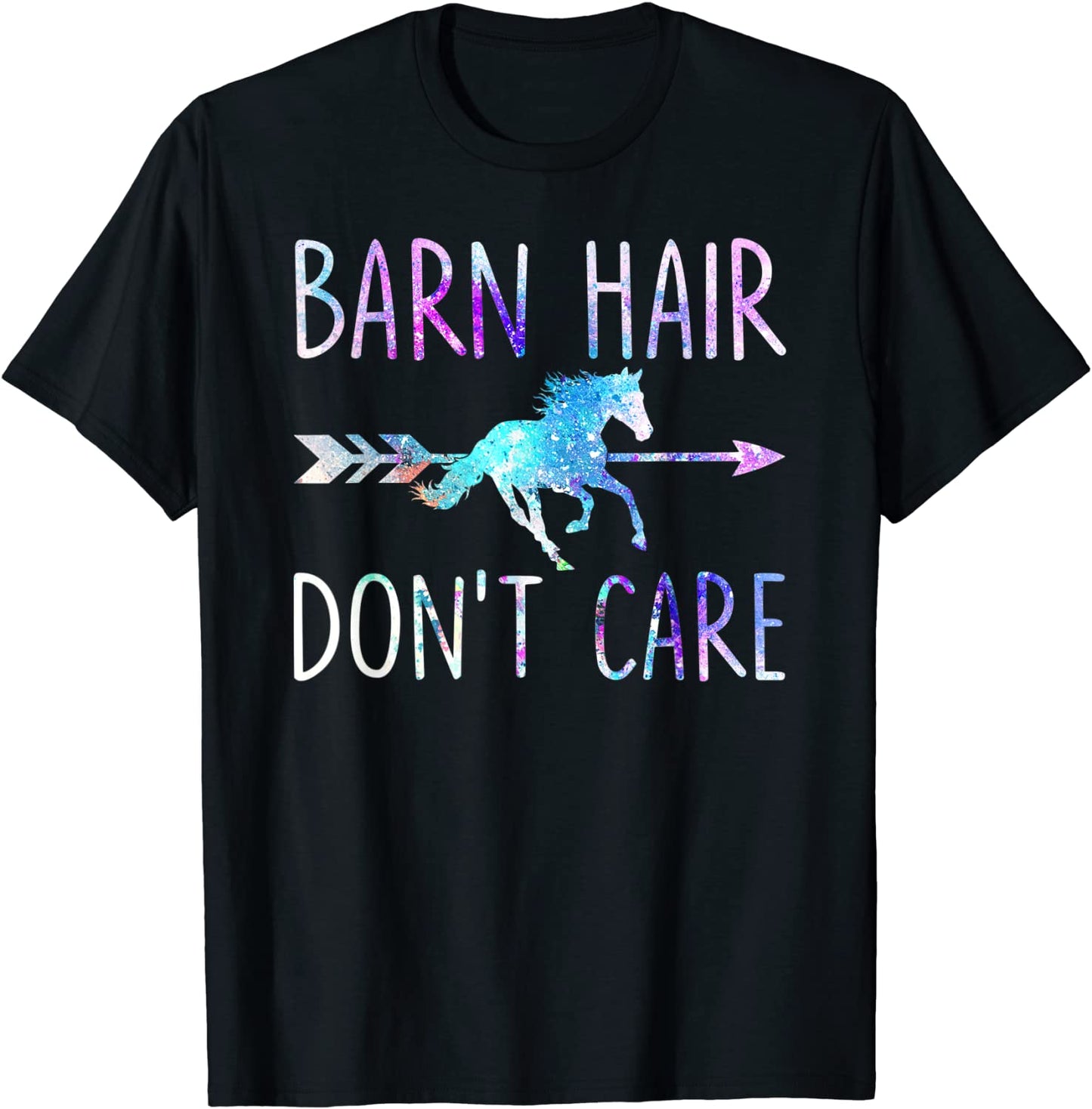 BARN HAIR DONT CARE Love Horse Riding Equestrian Rider Girl T-Shirt