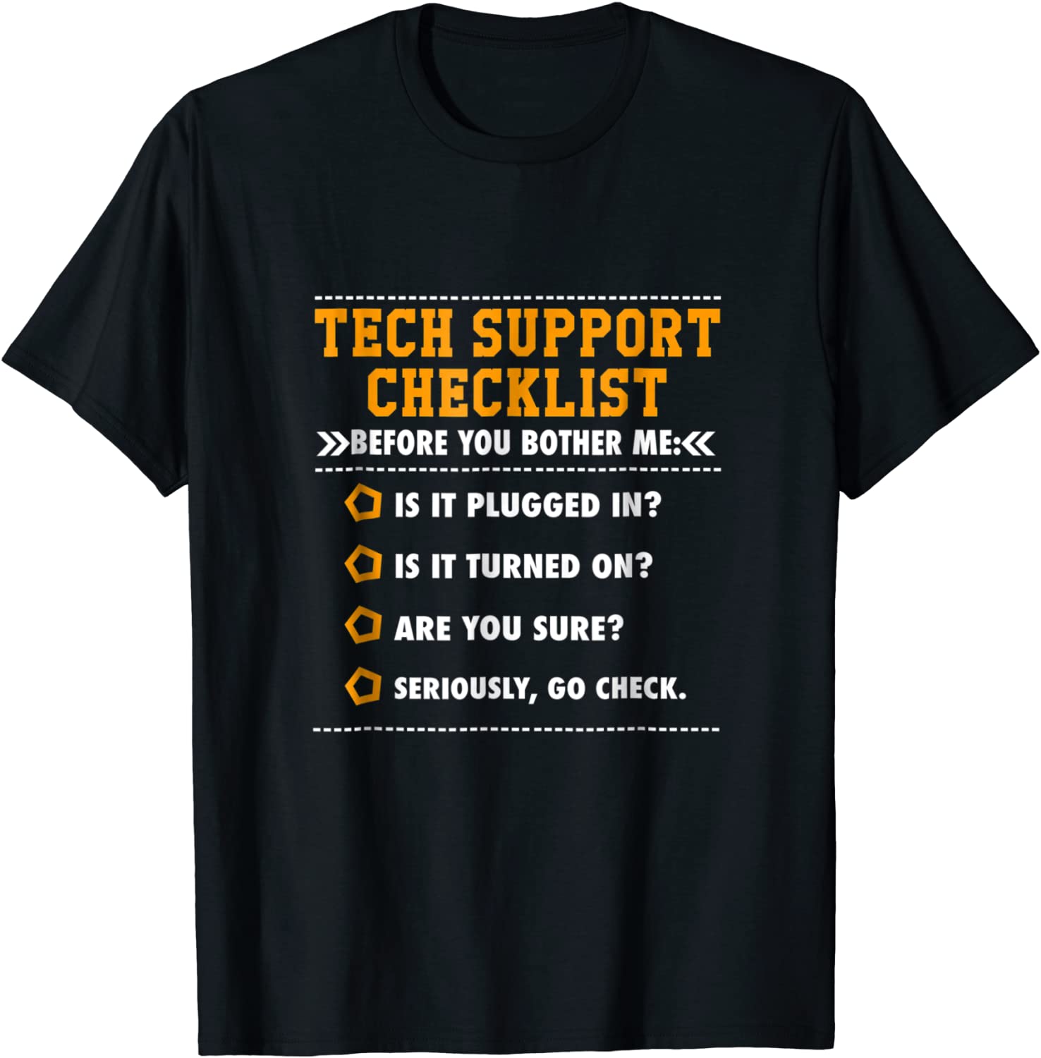 Funny Tech Support Checklist T-Shirt Sysadmin Gift T Shirt