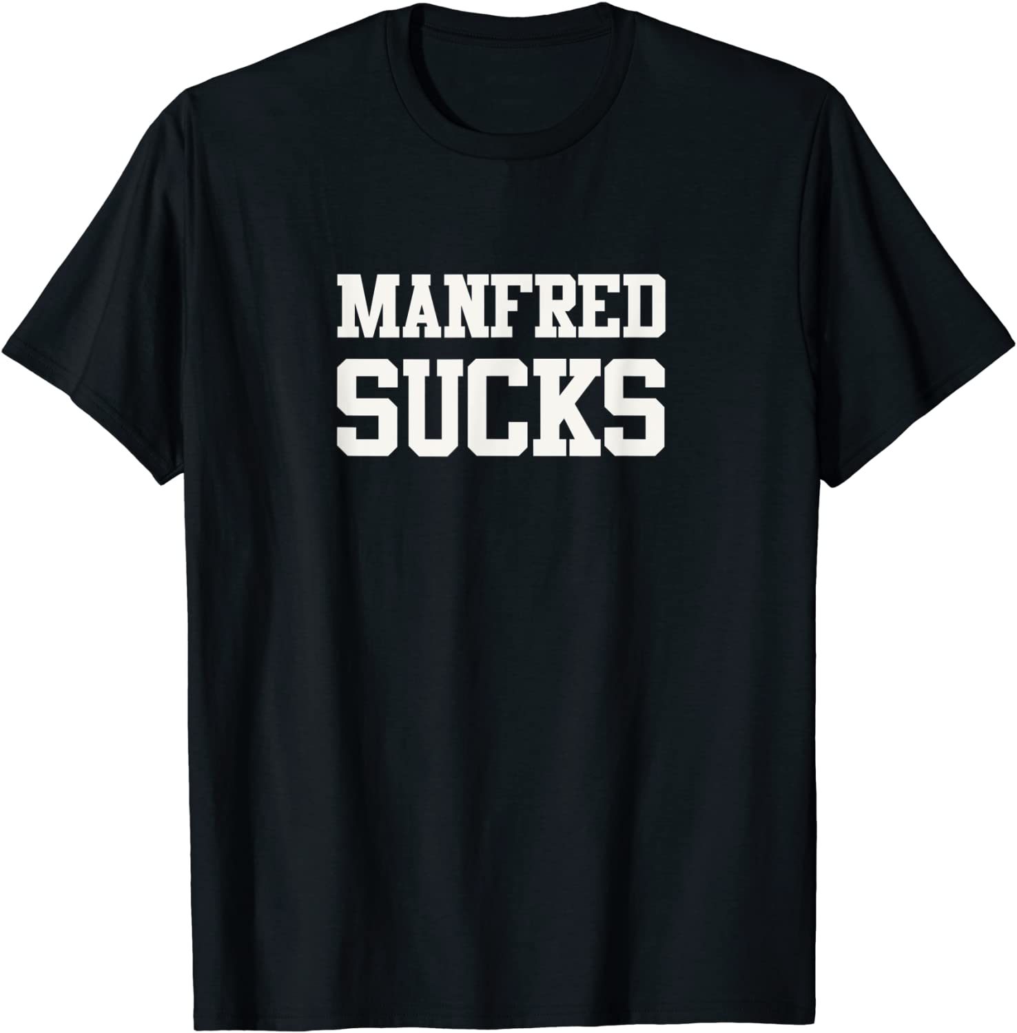 Funny Manfred Sucks - Baseball Sports Fan T-Shirt