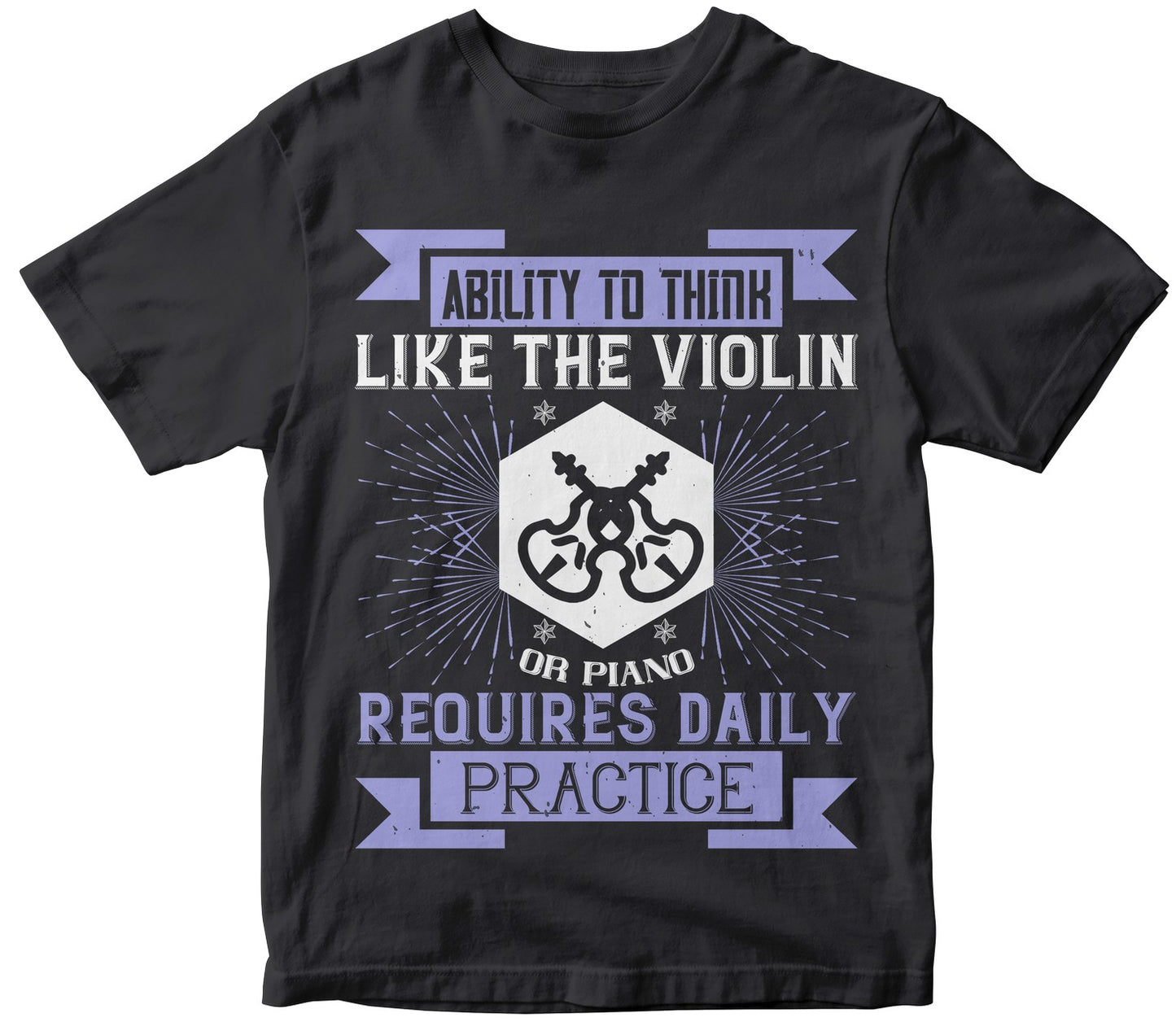 Ability To Think, Like The Violin Or Piano, Requires Daily Practice