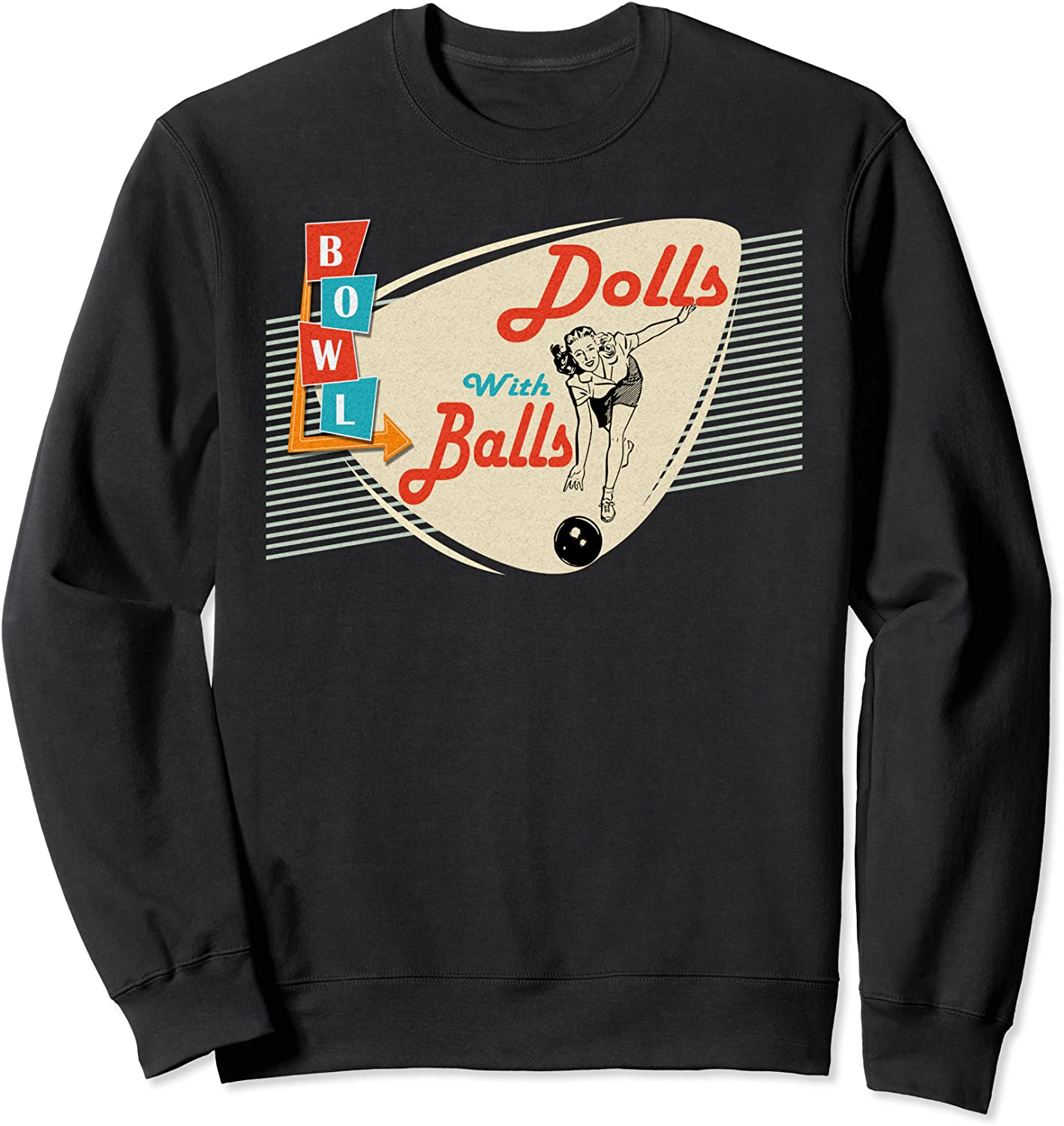 Dolls with Balls Vintage Retro Matching Bowling team Sweatshirt
