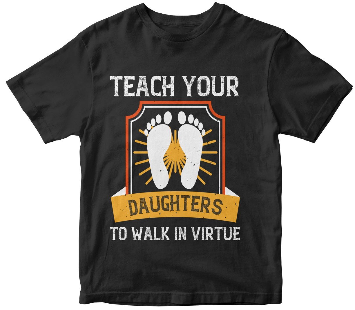 Teach Your Daughters To Walk In Virtue-0