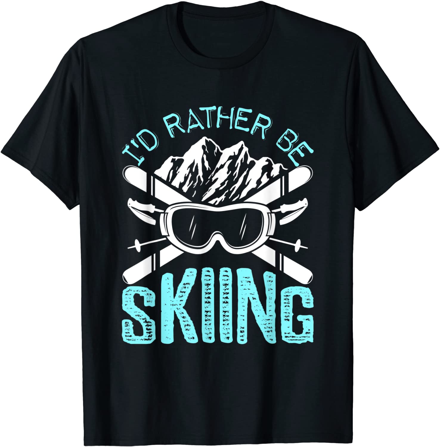 Id Rather be Skiing Funny Gift Skater Sports Wear T-Shirt