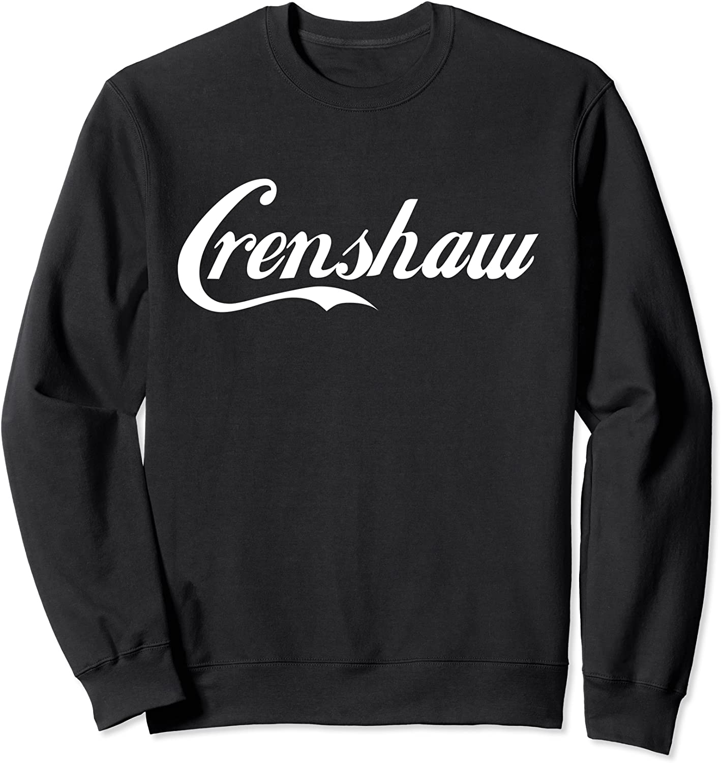 CRENSHAW CALIFORNIA LA plain WHITE TEXT Gifts Sweatshirt