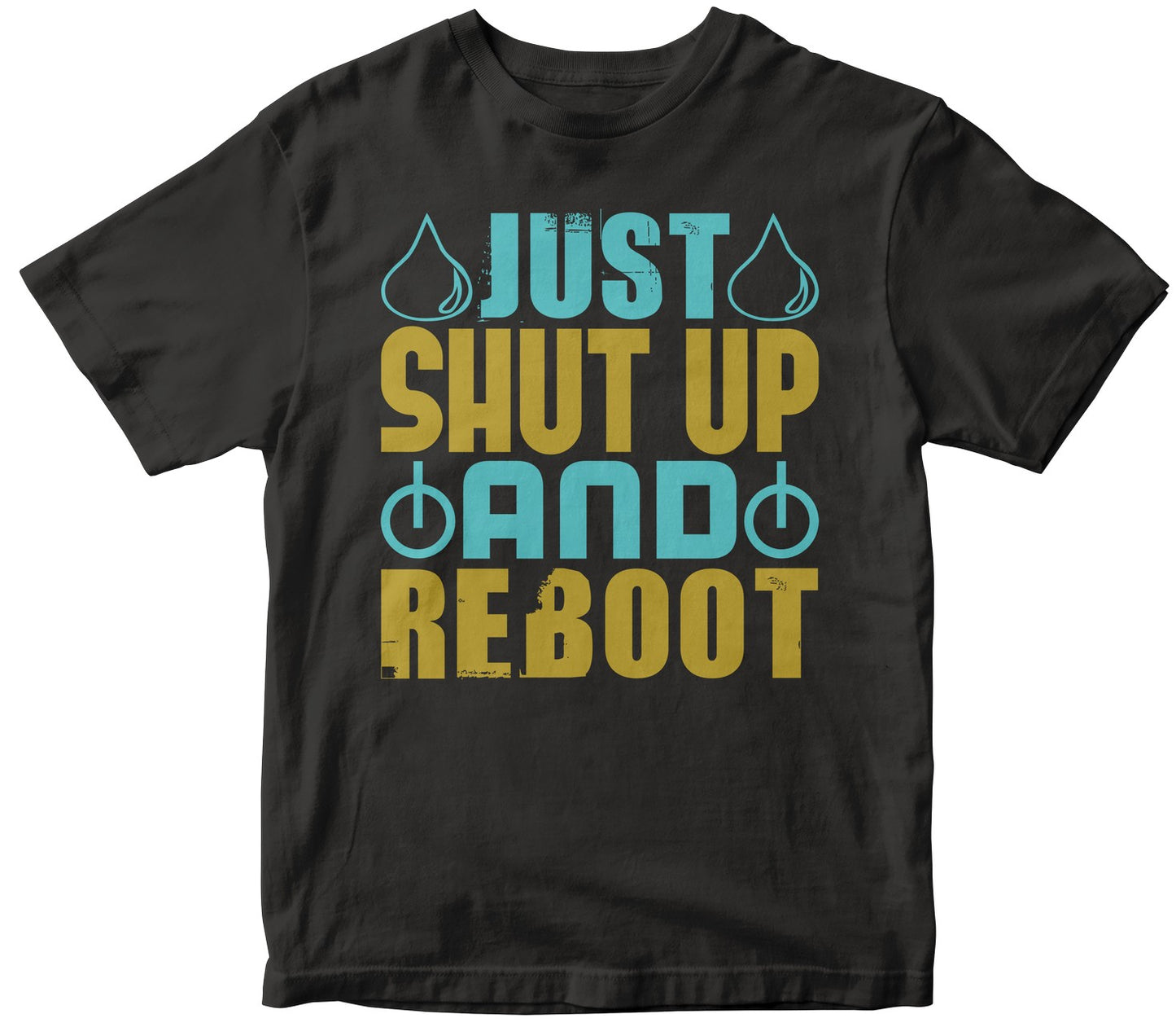 Just Shut Up And Reboot
