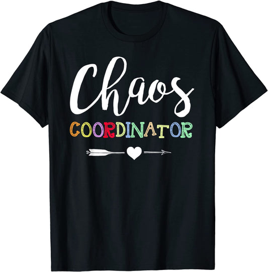 Chaos Coordinator T-Shirt