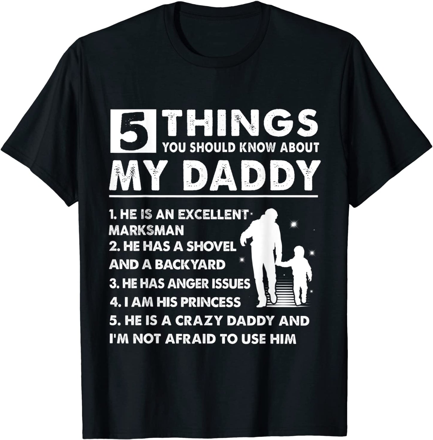 5 Things About My Daddy Shirt Father Day Gifts from Daughter T-Shirt
