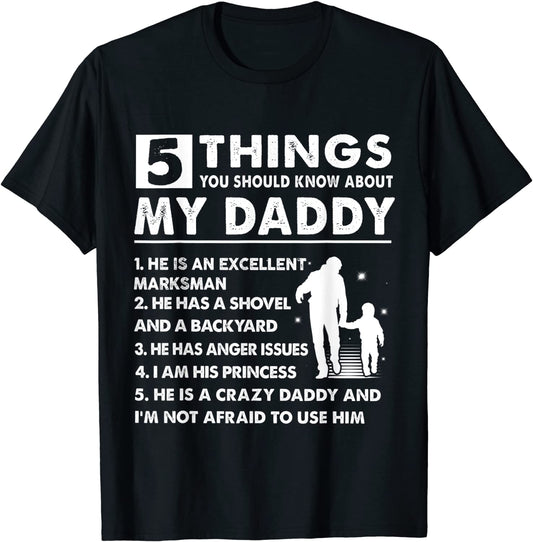 5 Things About My Daddy Shirt Father Day Gifts from Daughter T-Shirt
