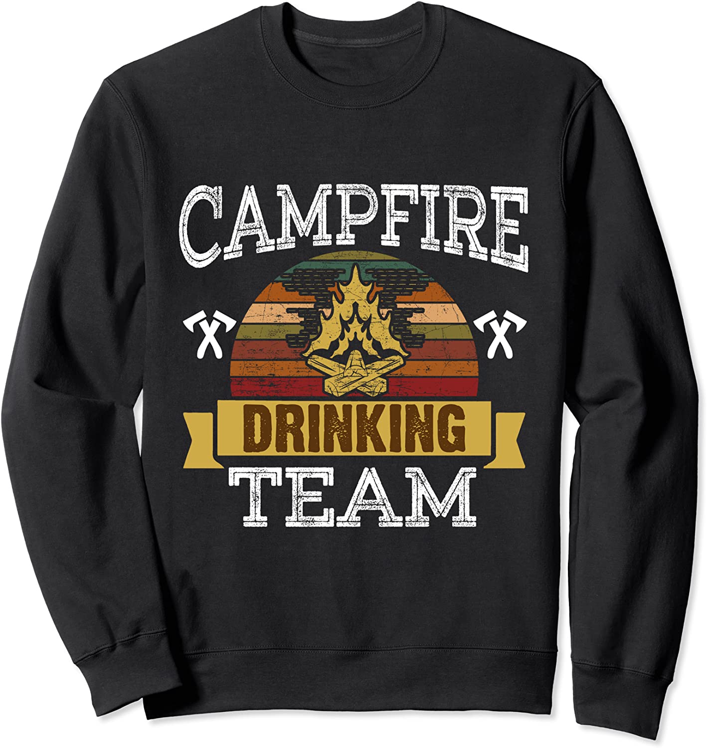 Campfire Drinking Team Camping Lovers Camper Gift Sweatshirt