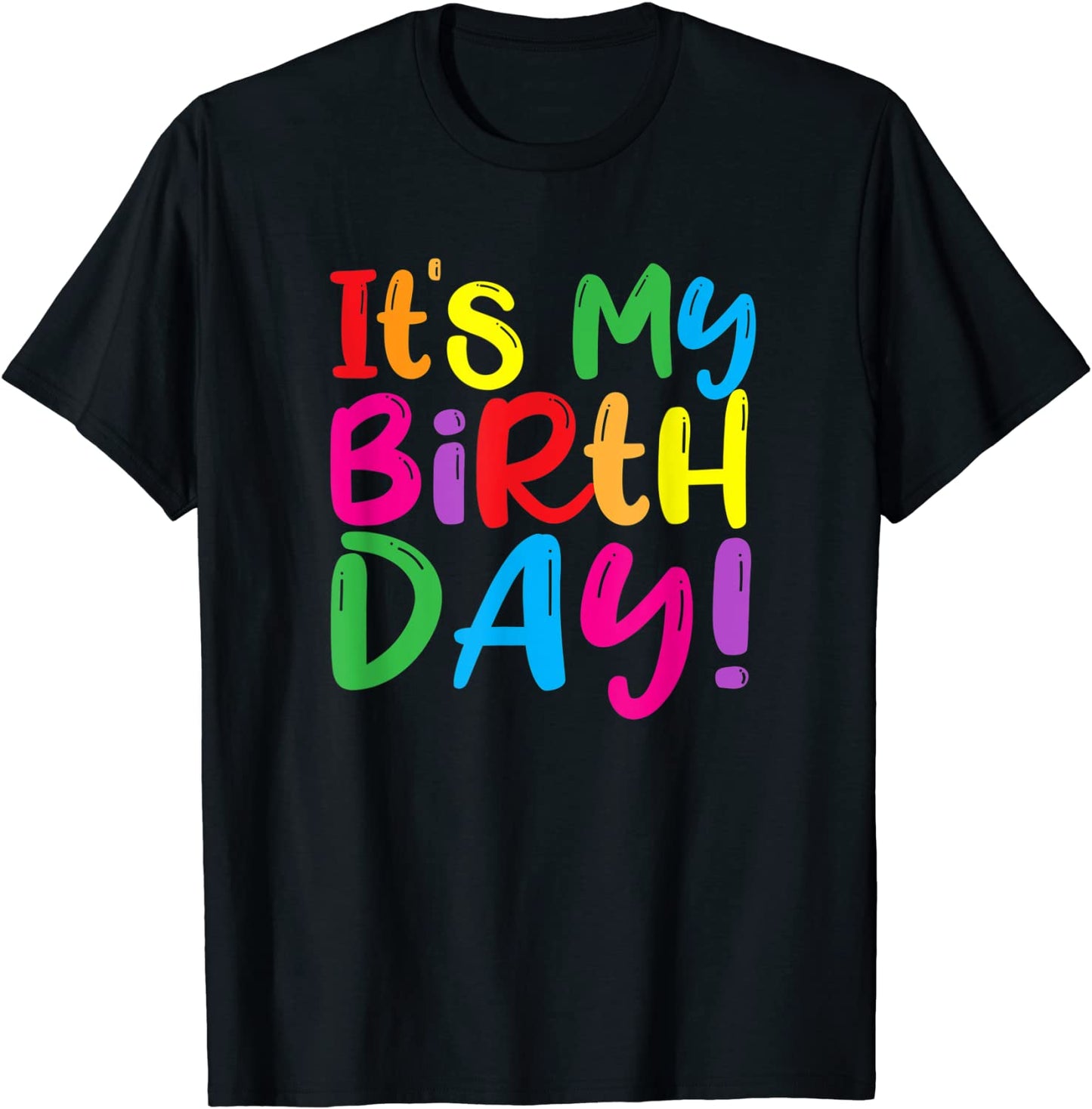 Its My Birthday Shirts Girls Gifts Womens Kids Party Outfit T-Shirt