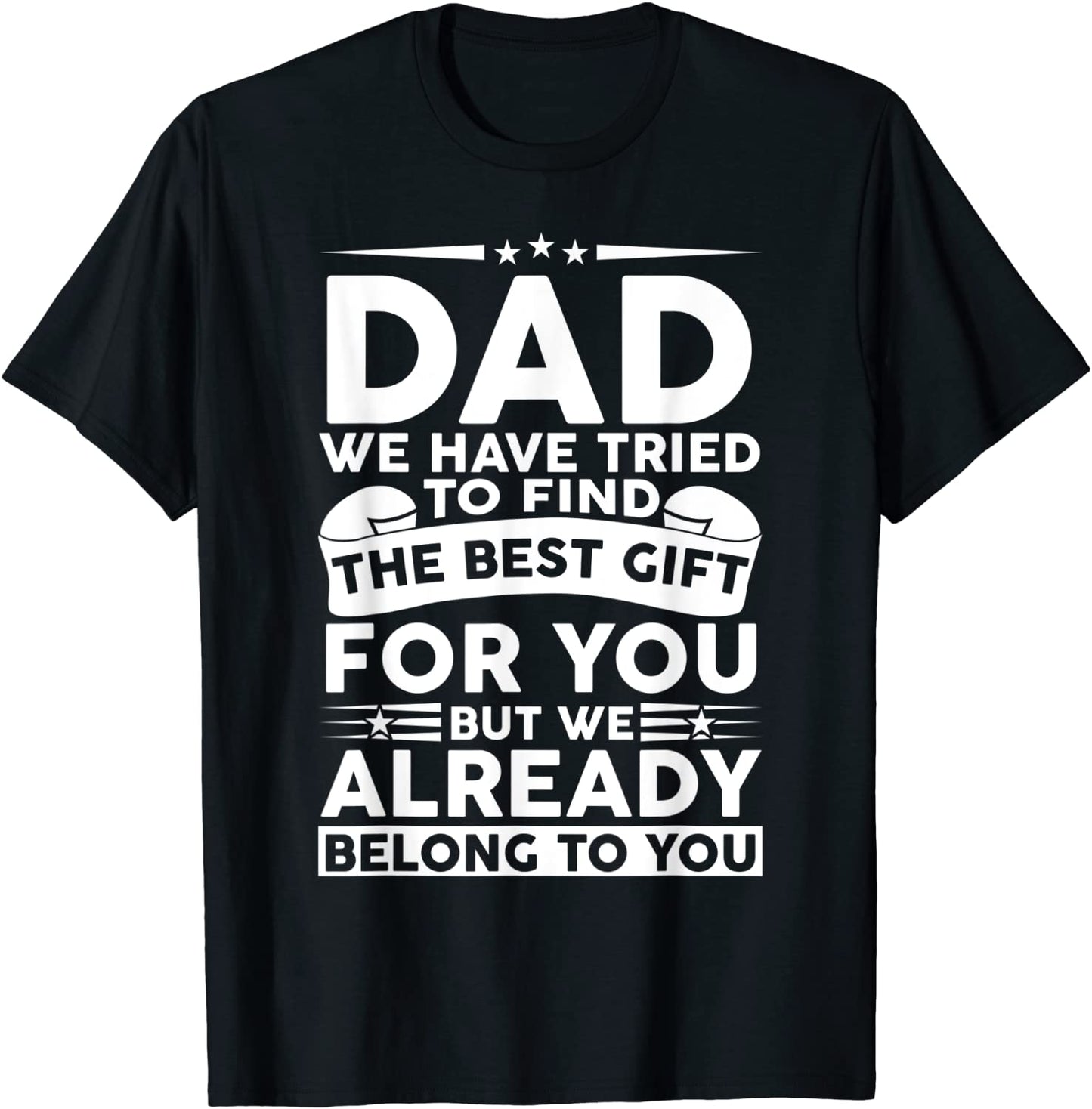 Fathers Day Shirt for Dad from Kids Daughter Son Wife T-Shirt