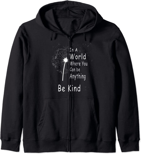 Choose Kind You Can Be Anything Be Kind Choose Kindness Gift Hoodie
