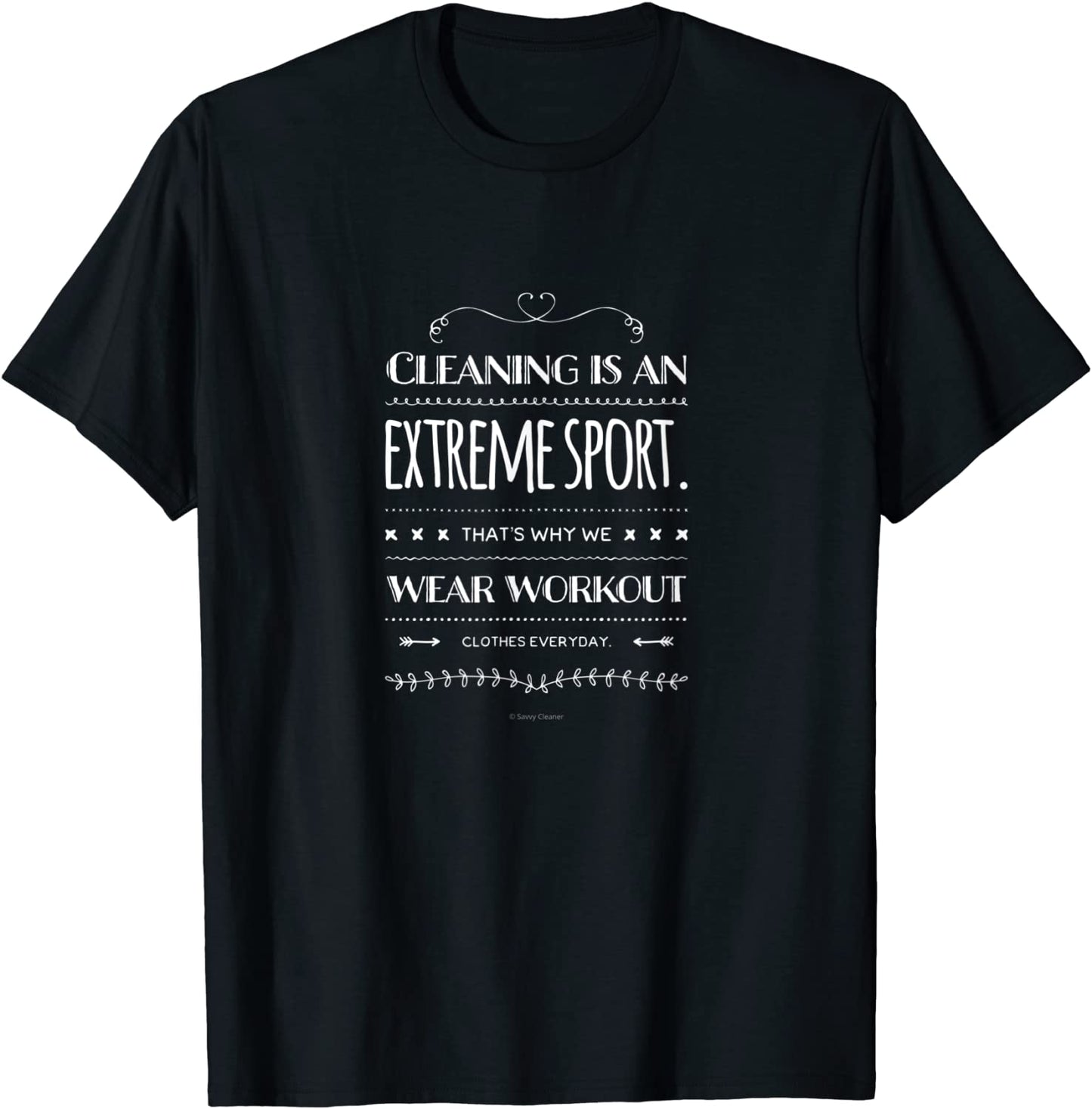 Cleaning Is An Extreme Sport Cleaning Lady Gift Housekeeper T-Shirt