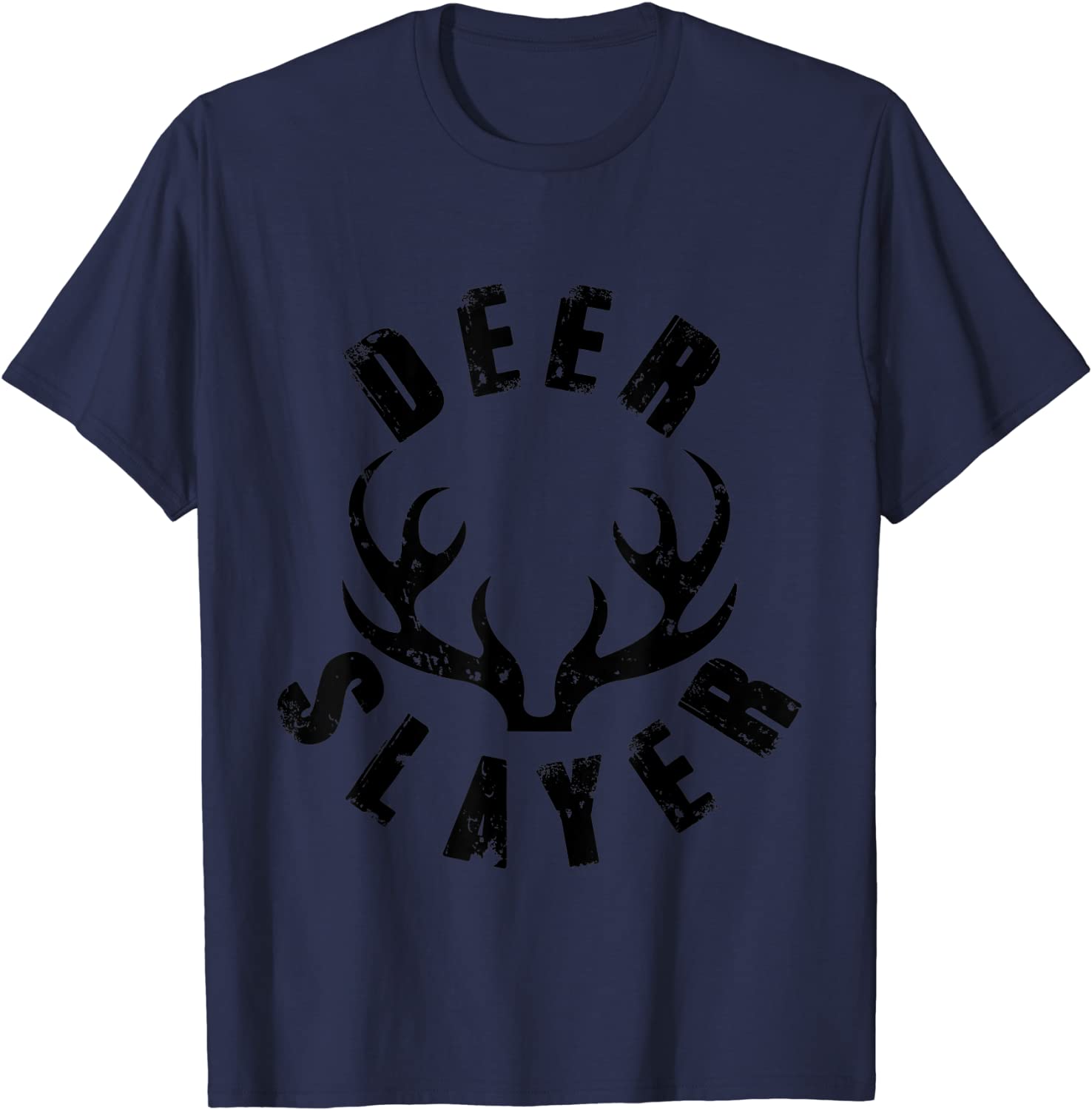 Deer Slayer Sport Hunter Buck Killer Hunting Season Gift T-Shirt