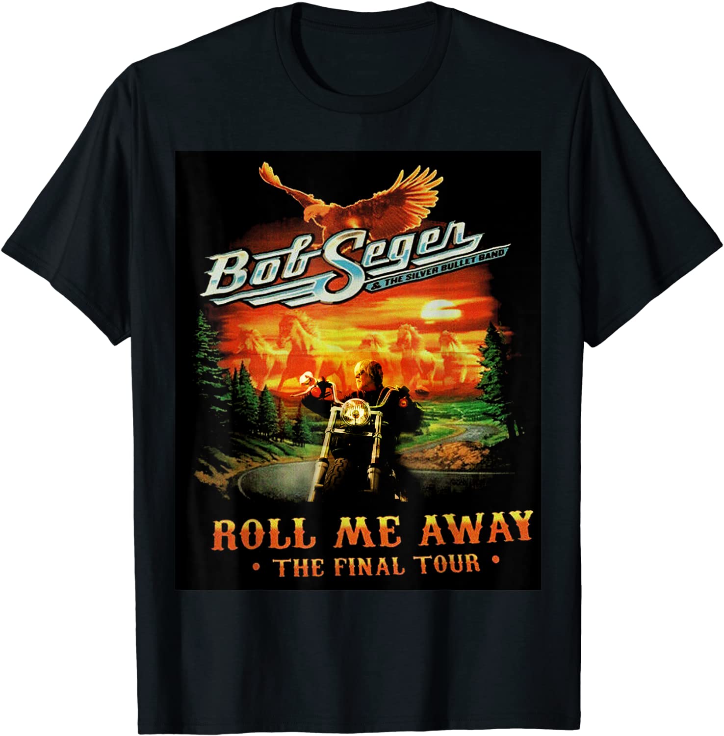 Roll Me Away Graphic Bob Art Seger Legends The Final Tour T-Shirt
