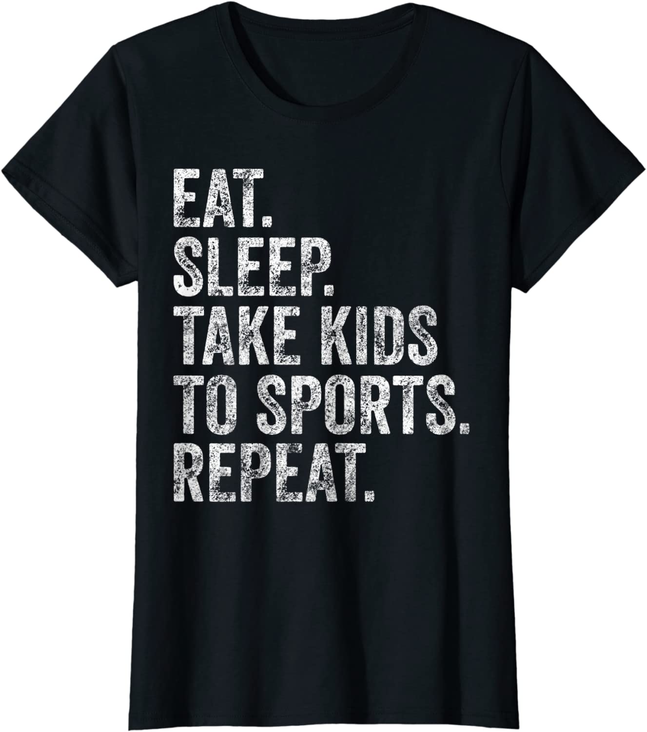 Womens Eat Sleep Take Kids To Sports Repeat Shirt Mothers Day Gift T-Shirt