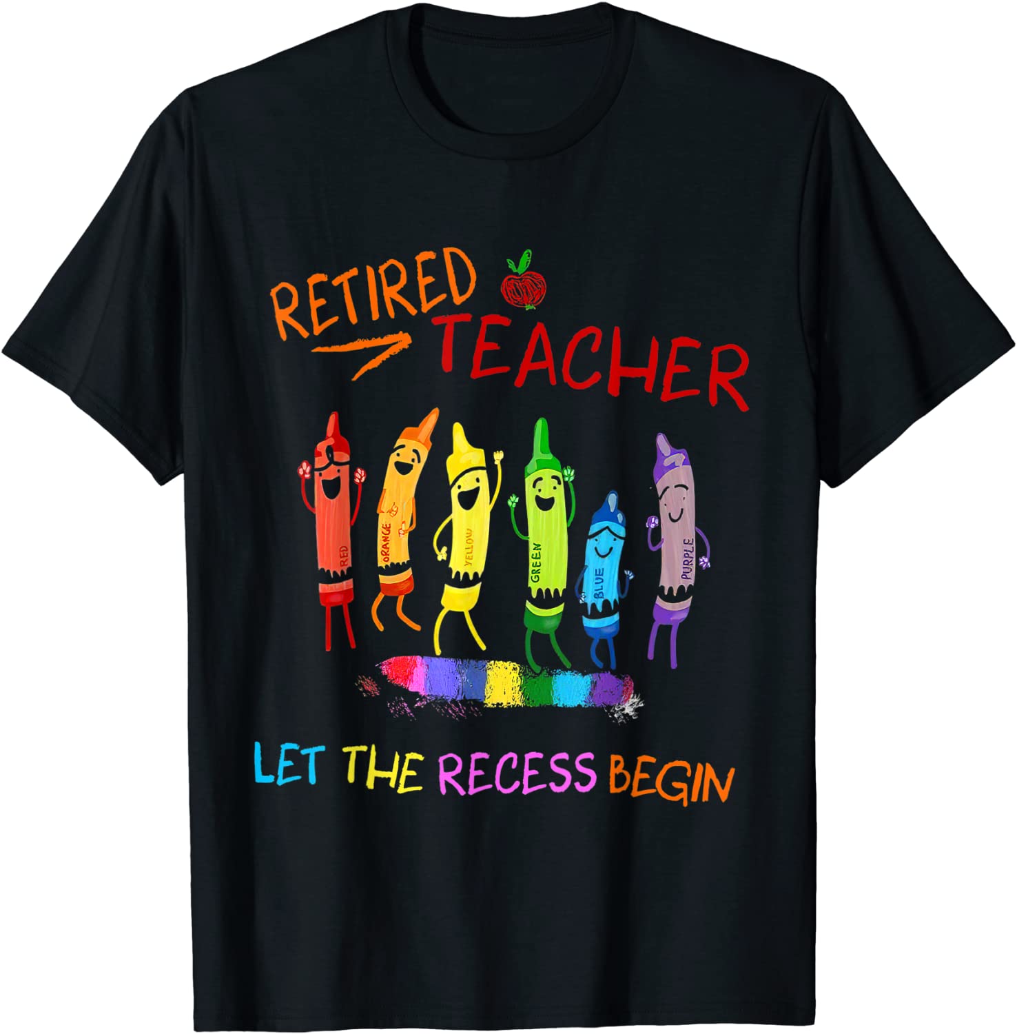 Retired Teacher Lets The Recessi Begin Funny T-Shirt