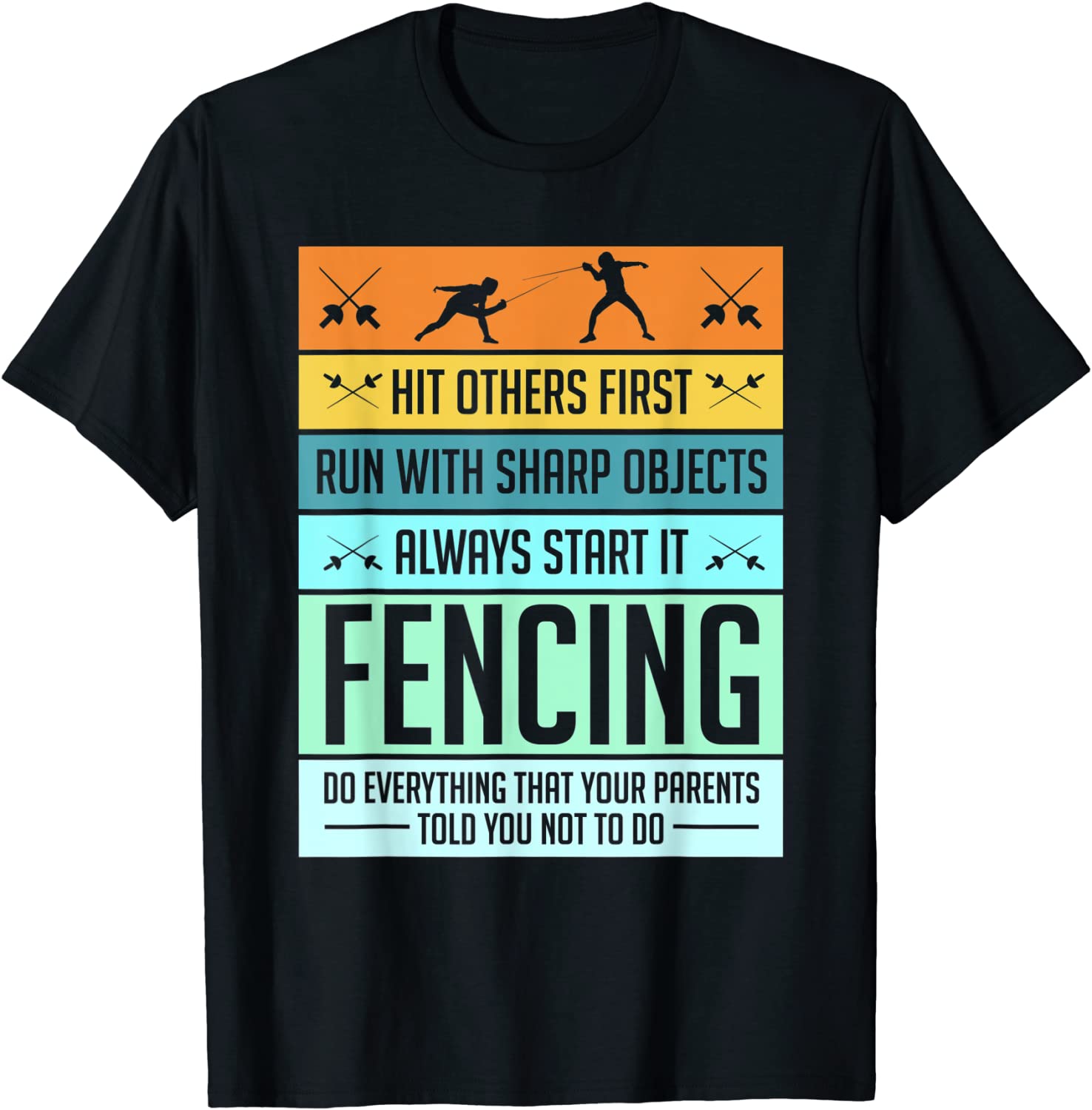 Funny Fencing Shirt Sport Pun For Men Women Kids Youth T-Shirt