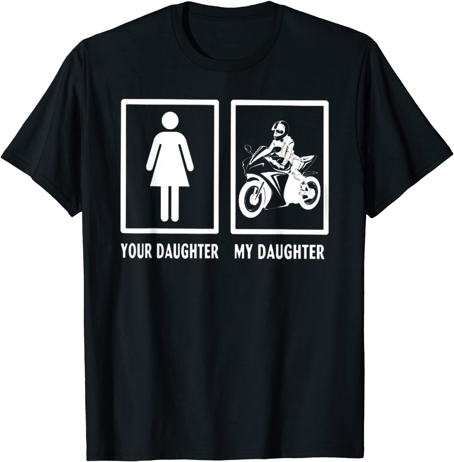Your daughter my DAUGHTER t-shirt SPORT BIKE