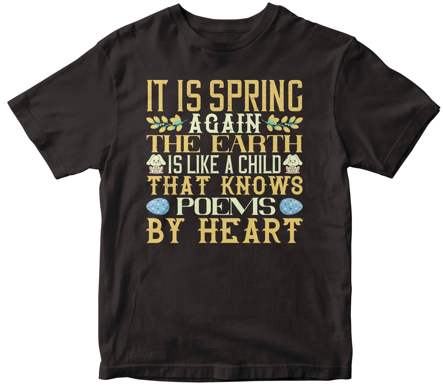 It Is Spring Again. The Earth Is Like A Child That Knows Poems By Heart-0