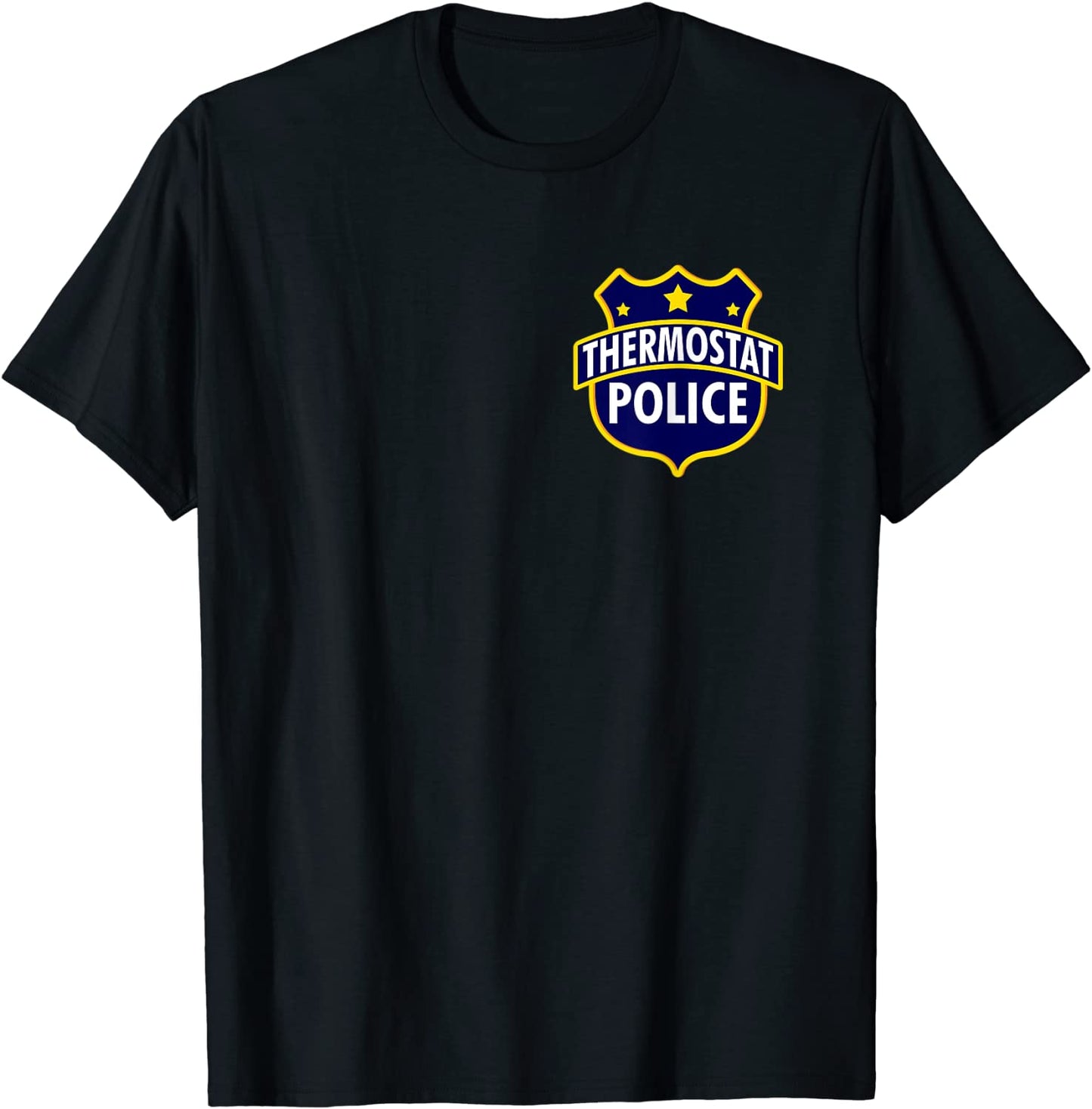 Thermostat Police Pocket Funny Dads Bday Fathers Day Gift T-Shirt