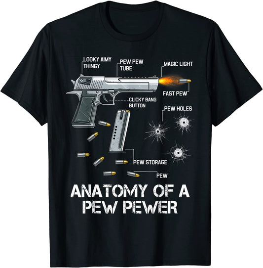 Anatomy Of A Pew Pewer - Ammo Gun Amendment Meme Lovers T-Shirt