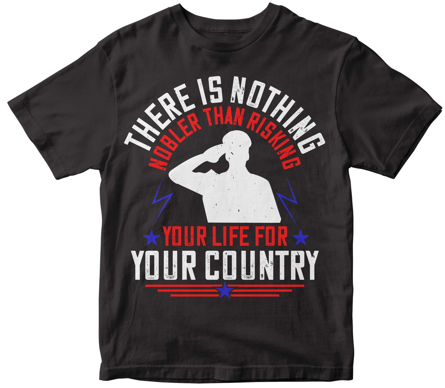 There Is Nothing Nobler Than Risking Your Life For Your Country