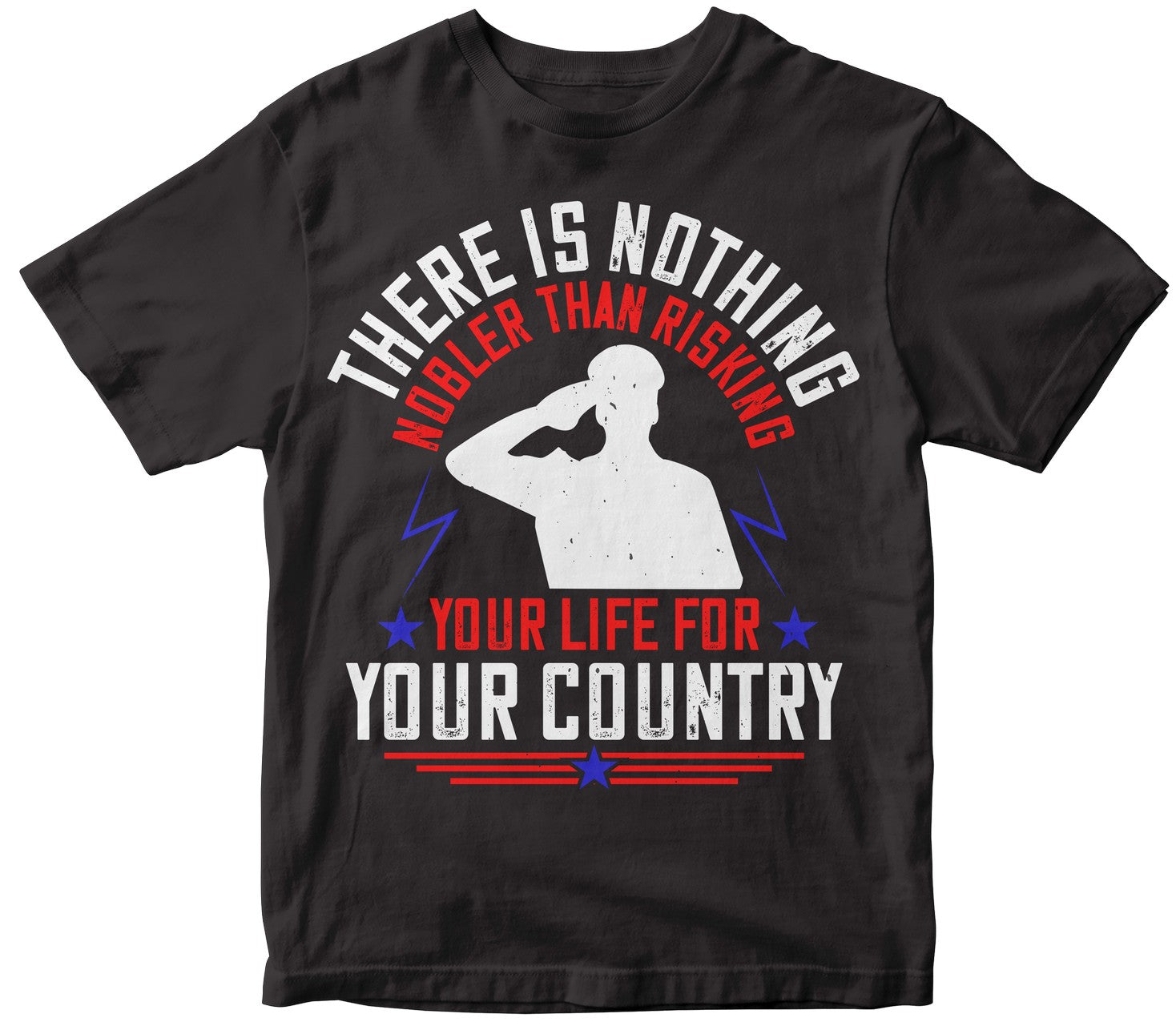 There Is Nothing Nobler Than Risking Your Life For Your Country