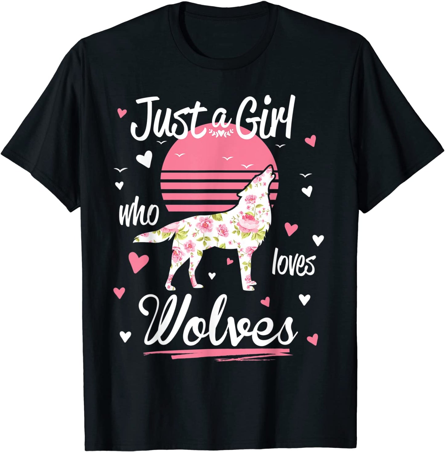 Wolf Shirt Just A Girl Who Loves Wolves T-Shirt