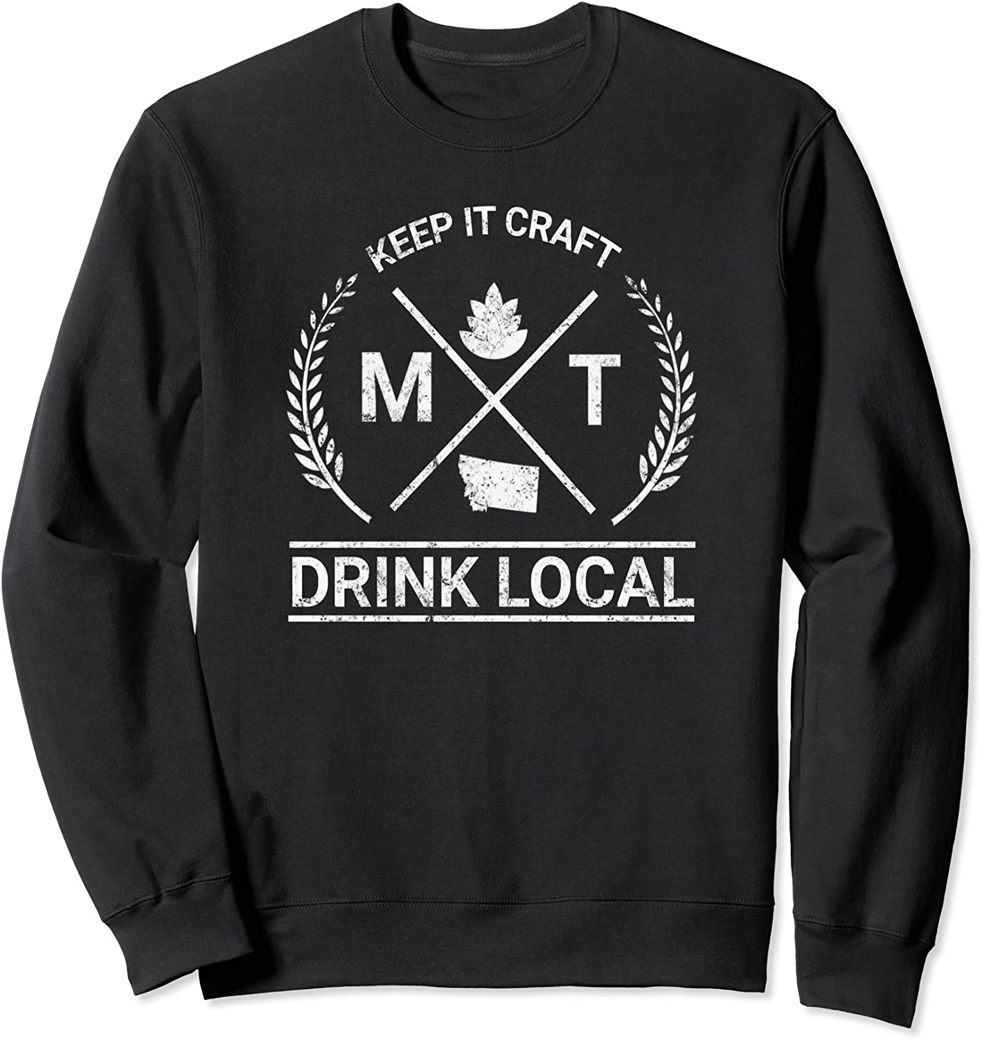 Drink Local Montana Vintage Craft Beer Brewing Gift Sweatshirt