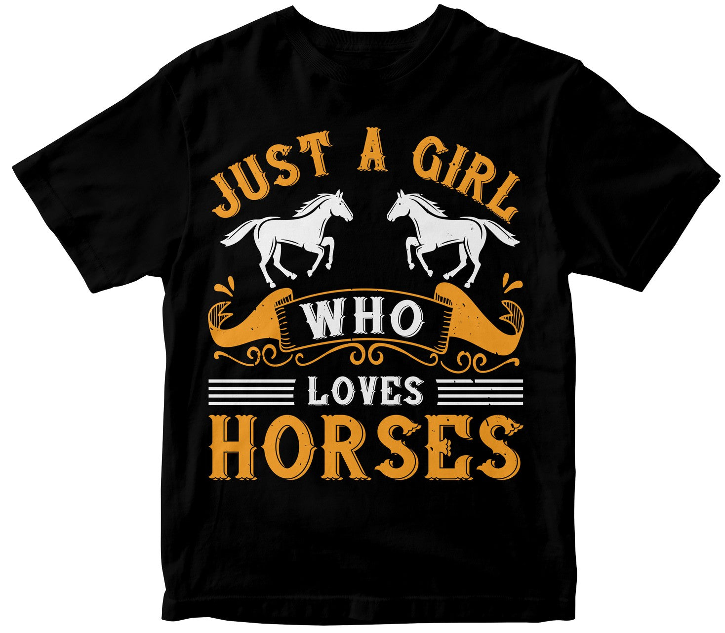 Just A Girl Who Loves Horses