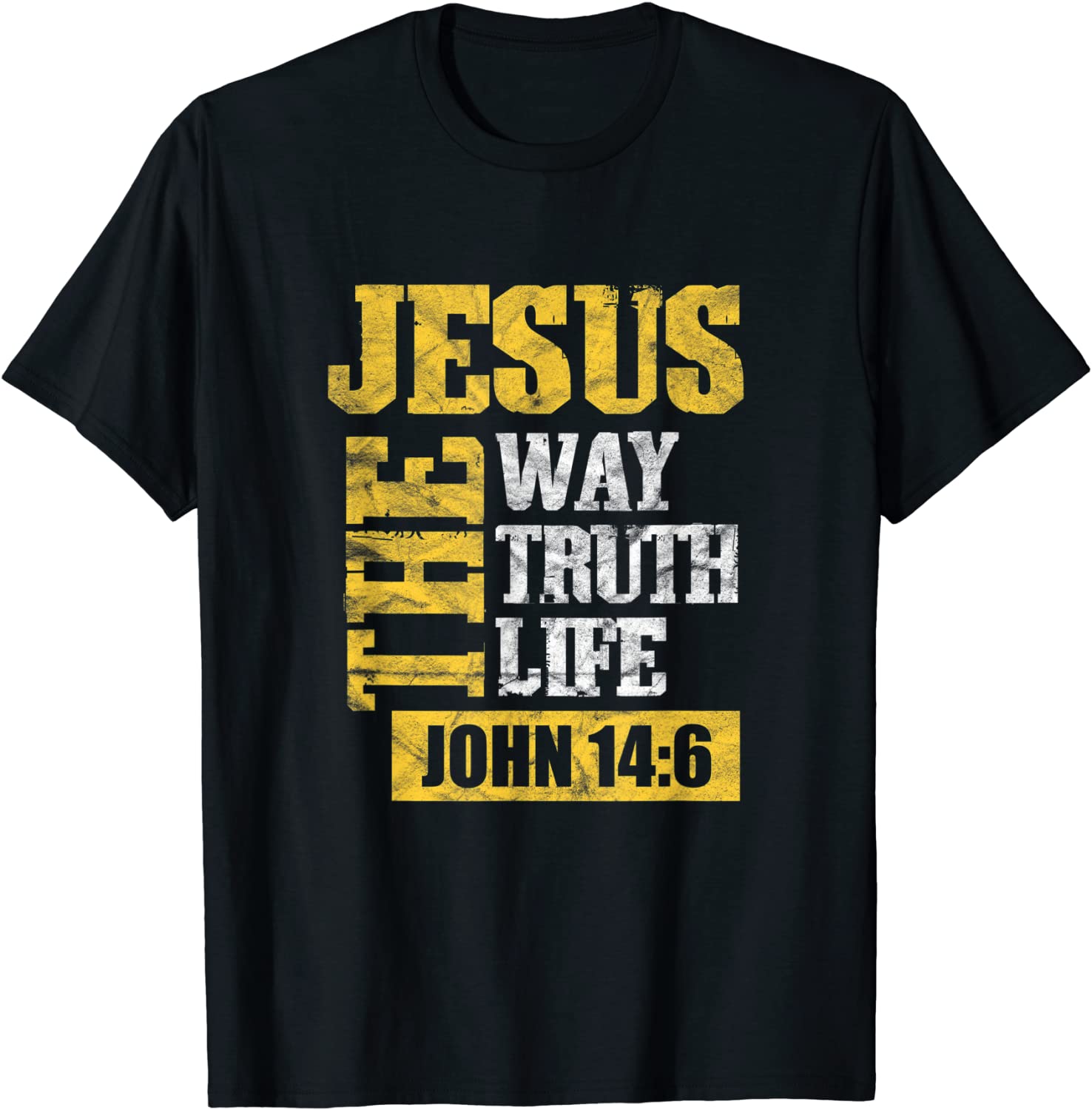 Jesus The Way Truth Life John 146 Christian Bible Verse T-Shirt