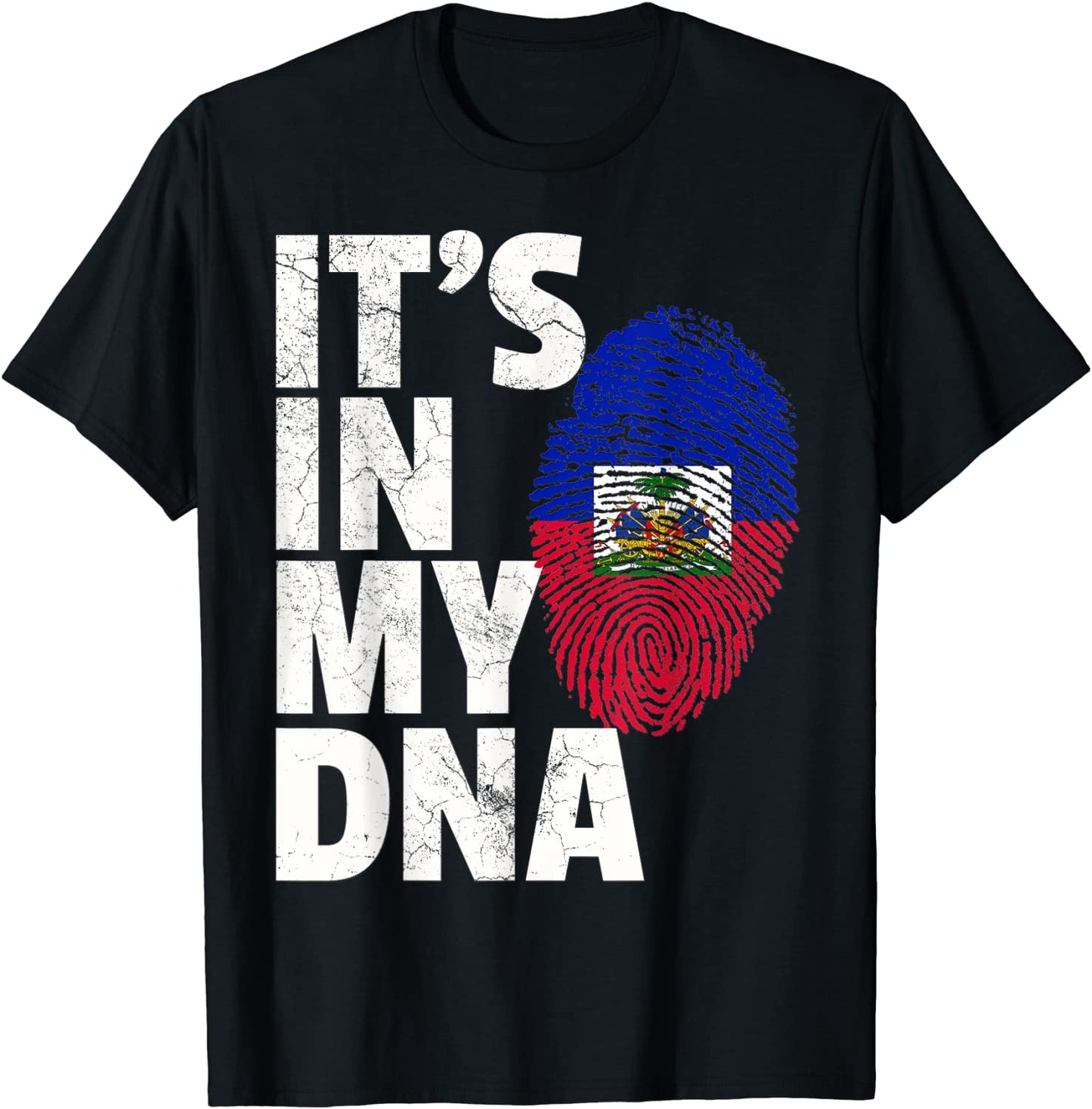 ITS IN MY DNA Haiti Haitian Flag T Shirt Pride Country Gift