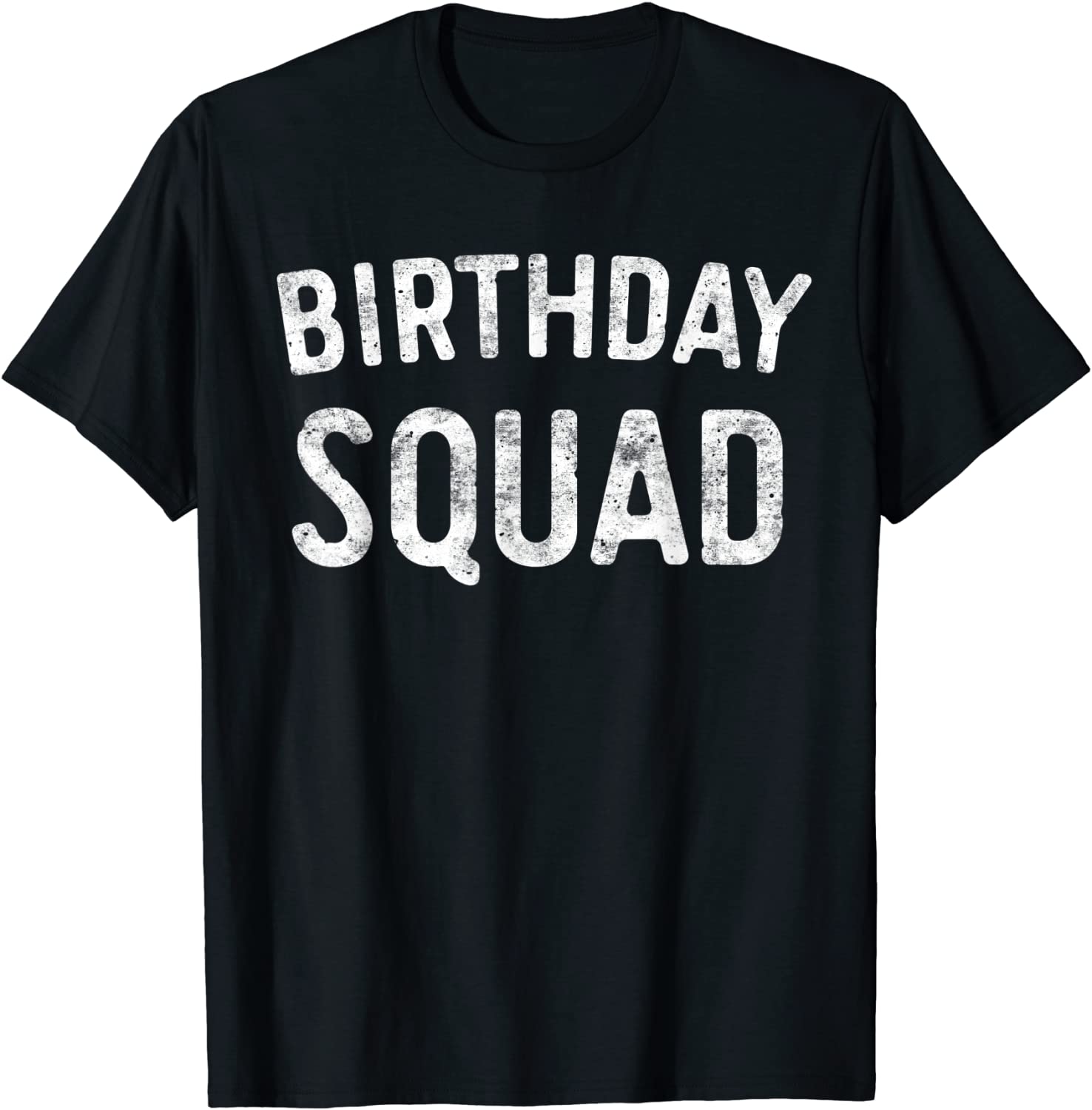 Birthday Squad T-Shirt Gift Shirt T-Shirt