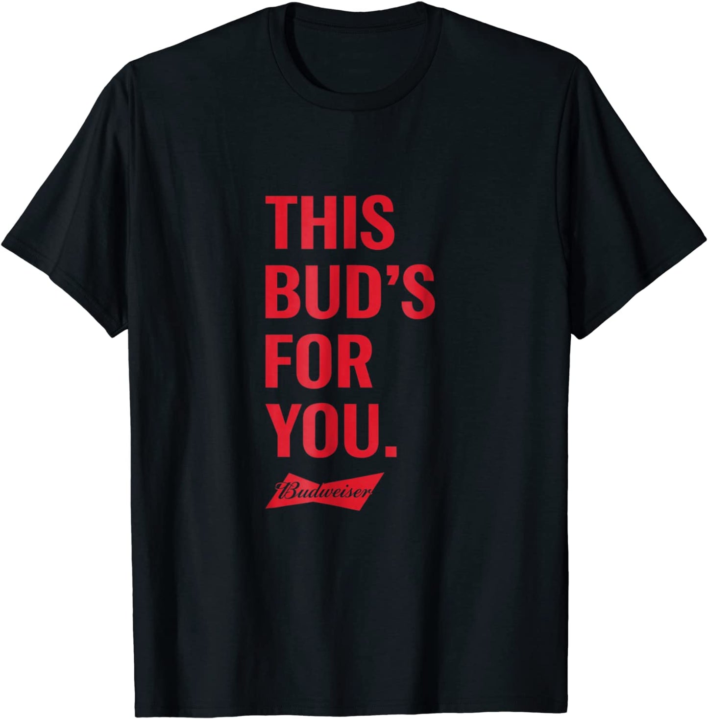 Budweiser This Buds for You T-Shirt
