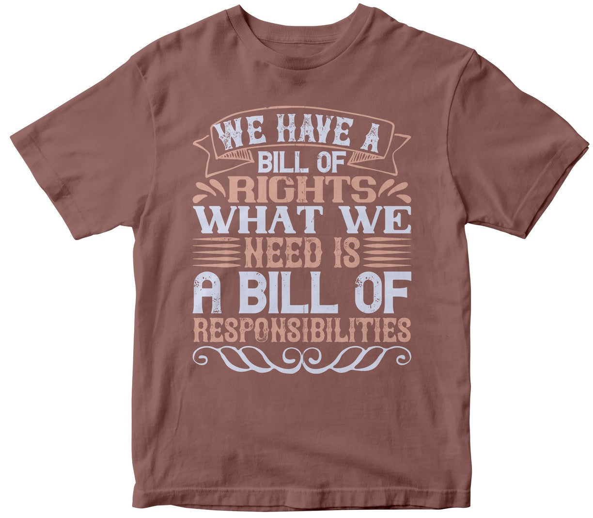 We Have A Bill Of Rights. What We Need Is A Bill Of Responsibilities