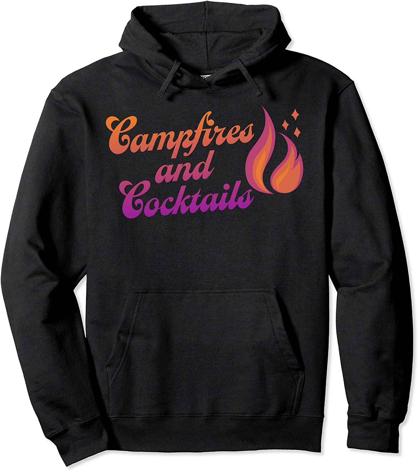 Campfires and Cocktails Pullover Hoodie