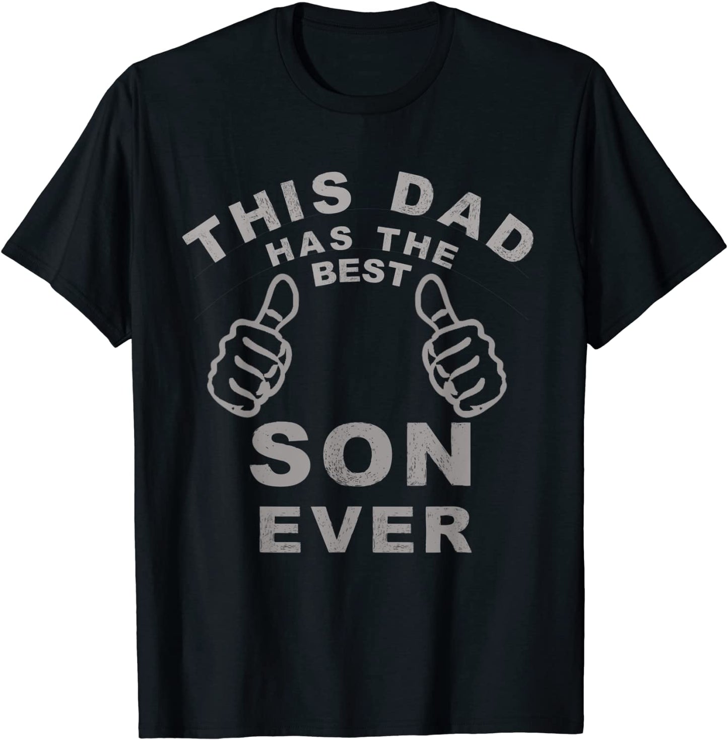 This Dad Has The Best Son Ever Fathers Day Gift From Son T-Shirt