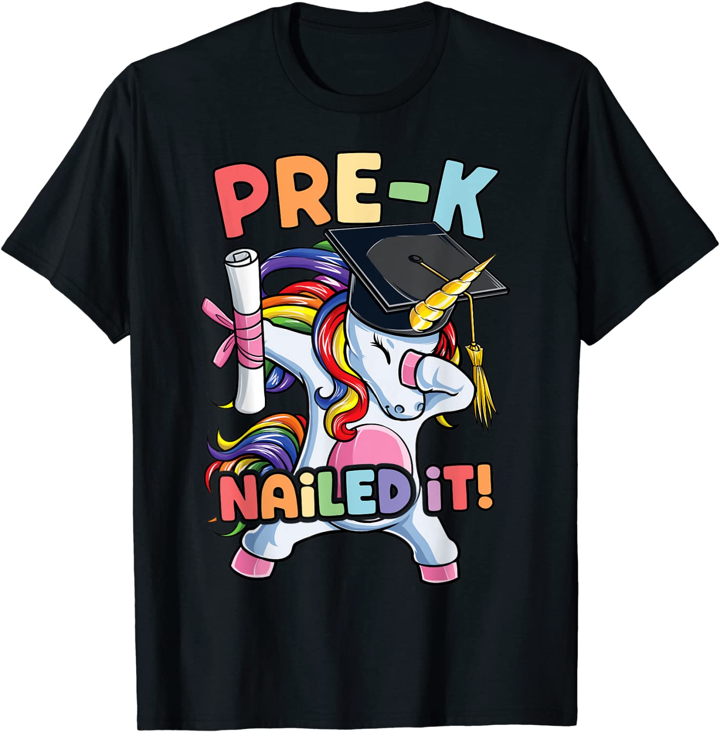 Dabbing Unicorn Pre-K Graduation Class Of 2021 Nailed It T-Shirt