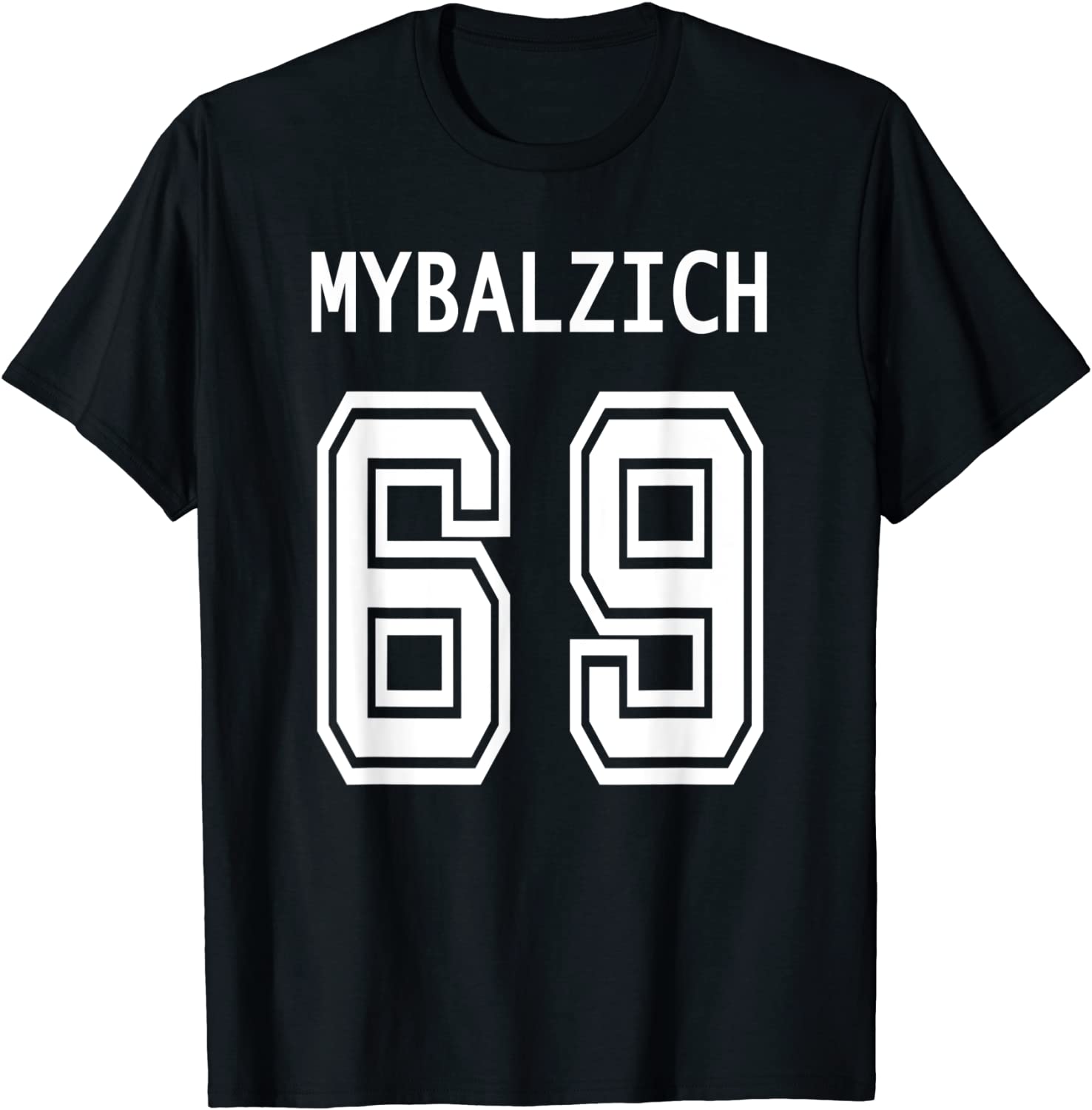 Sports Player Mybalzich 69 Funny Adult T-Shirt