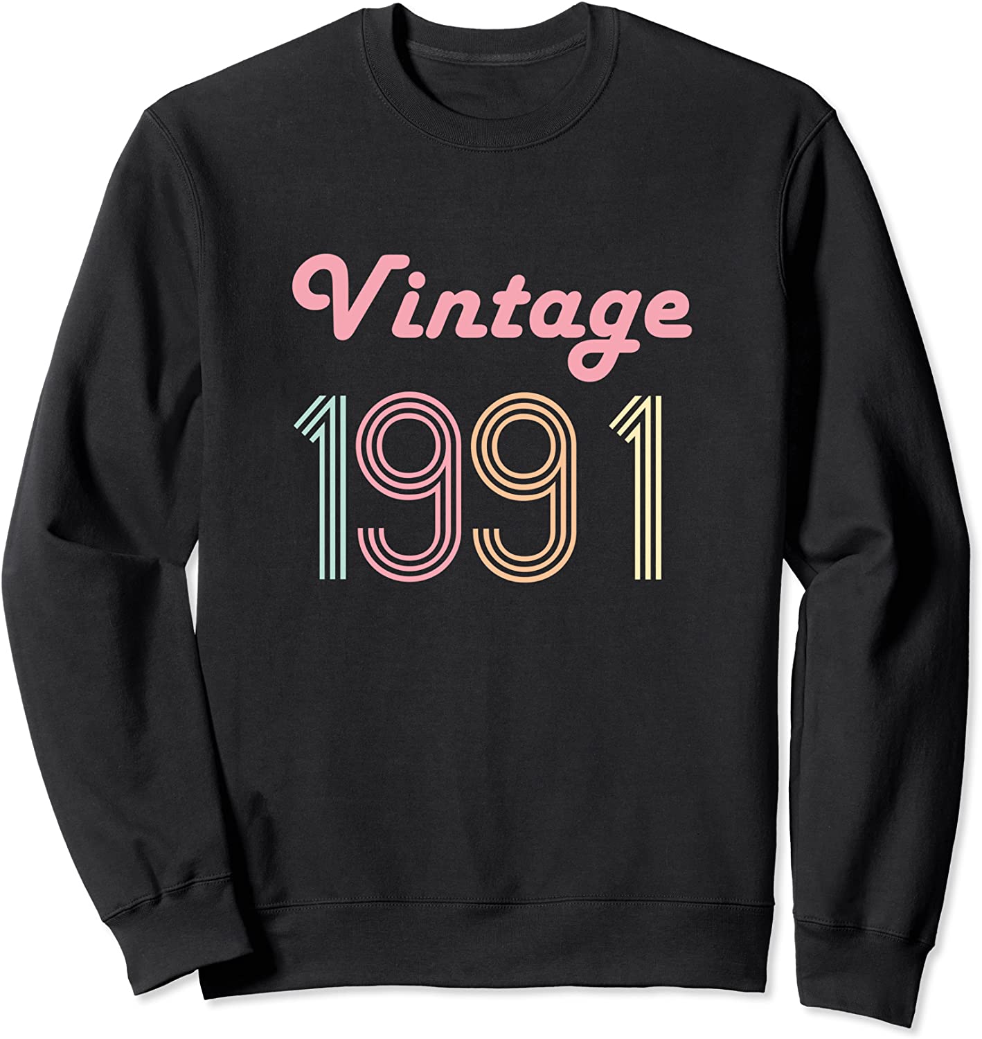 30th Birthday Gifts Women 30 Year Old Vintage 1991 Daughter Sweatshirt