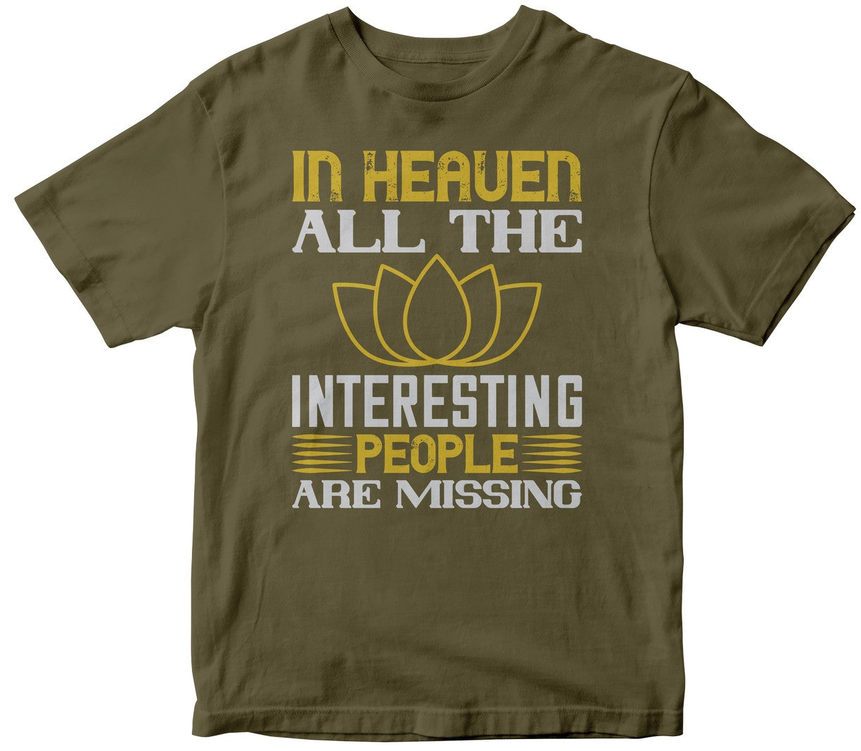 In Heaven, All The Interesting People Are Missing