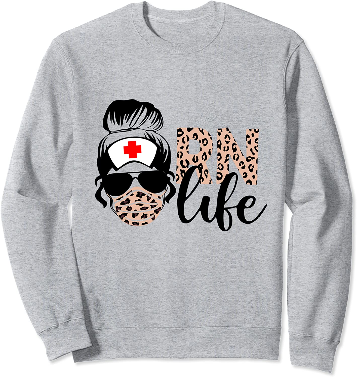 RN Life Registered Nurse Funny Nursing Womens Sweatshirt