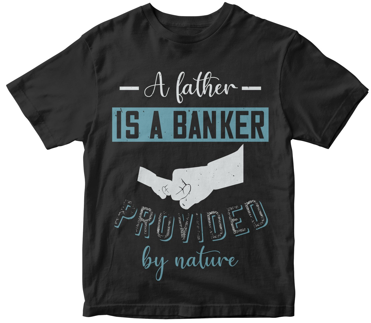 A Father Is A Banker